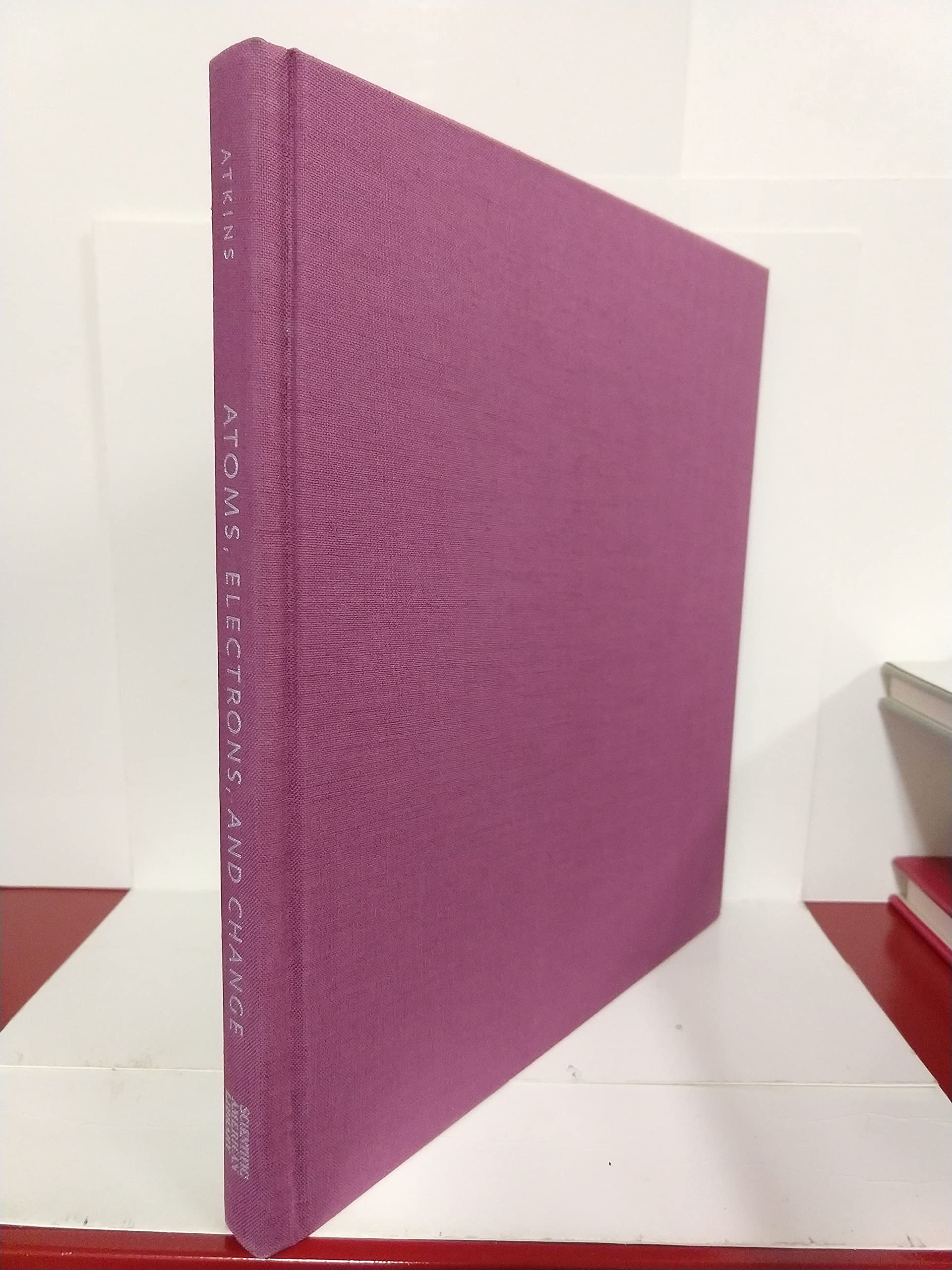 Atoms, Electrons, And Change: A Scientific American Library Book,Used