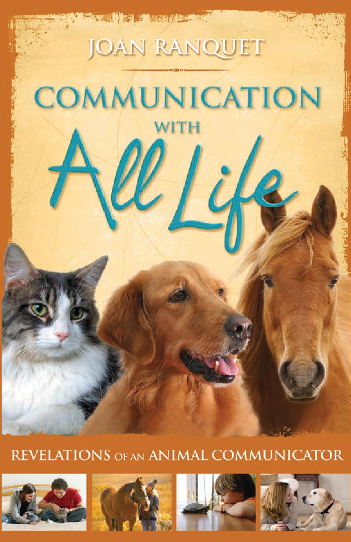 Communication With All Life: Revelations Of An Animal Communicator,Used