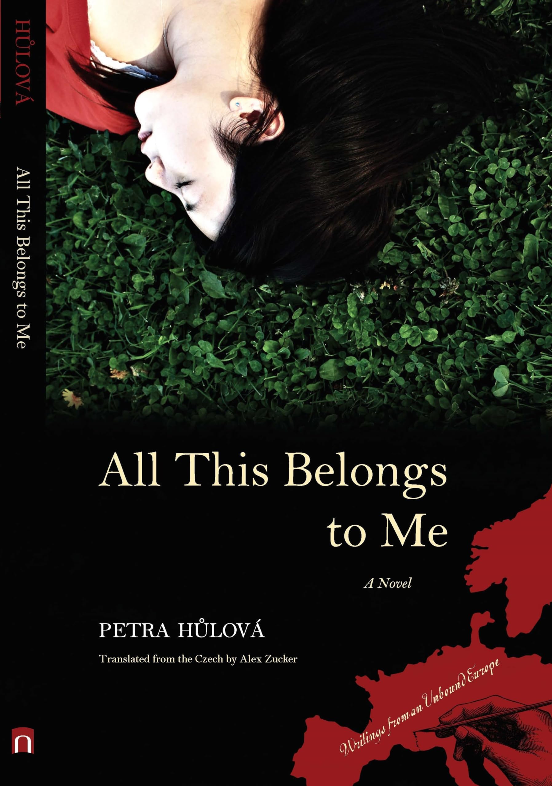 All This Belongs To Me: A Novel (Writings From An Unbound Europe),New