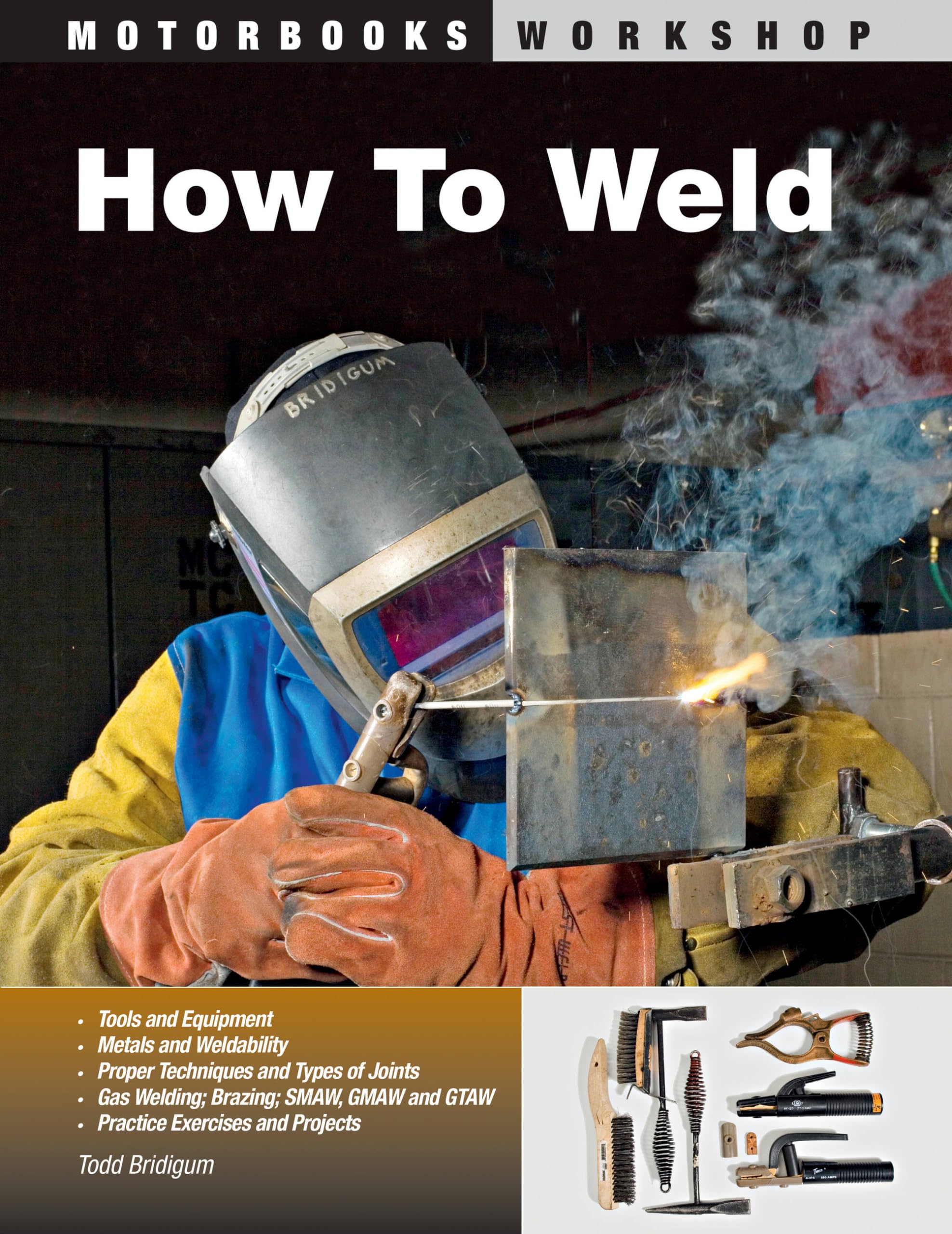 How To Weld (Motorbooks Workshop),New