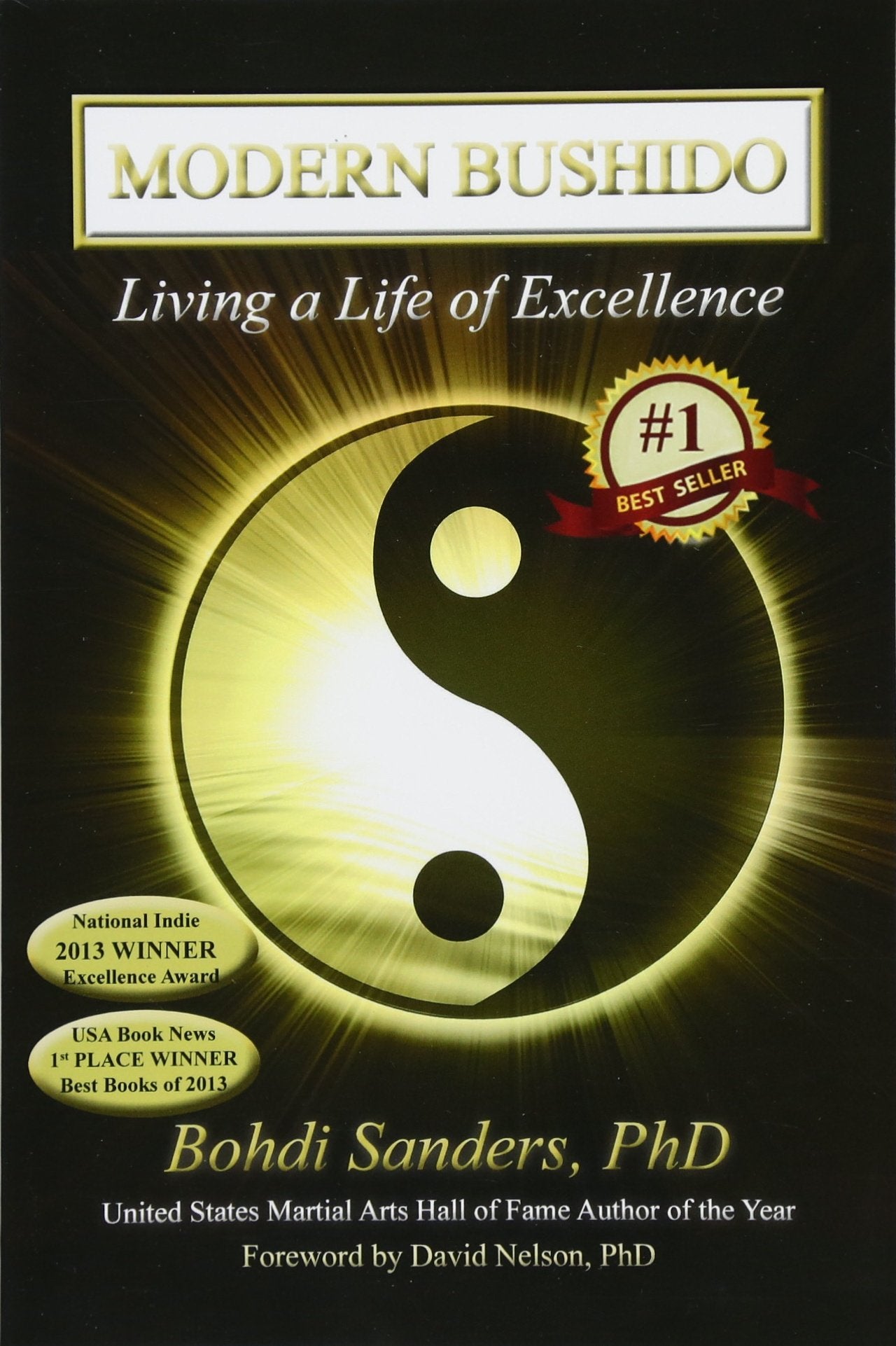 Modern Bushido: Living a Life of Excellence,Used