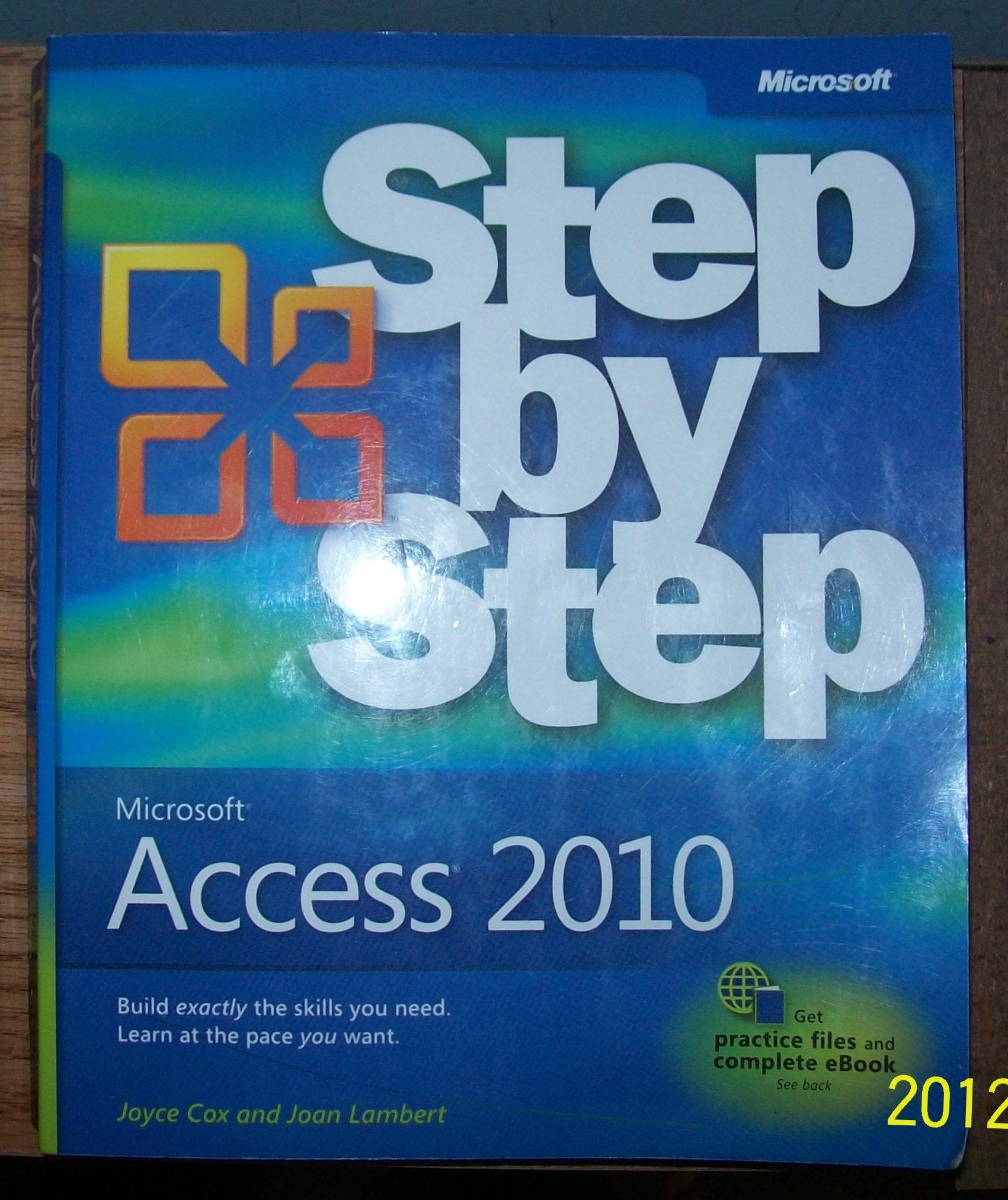 Microsoft Access 2010 Step By Step,New