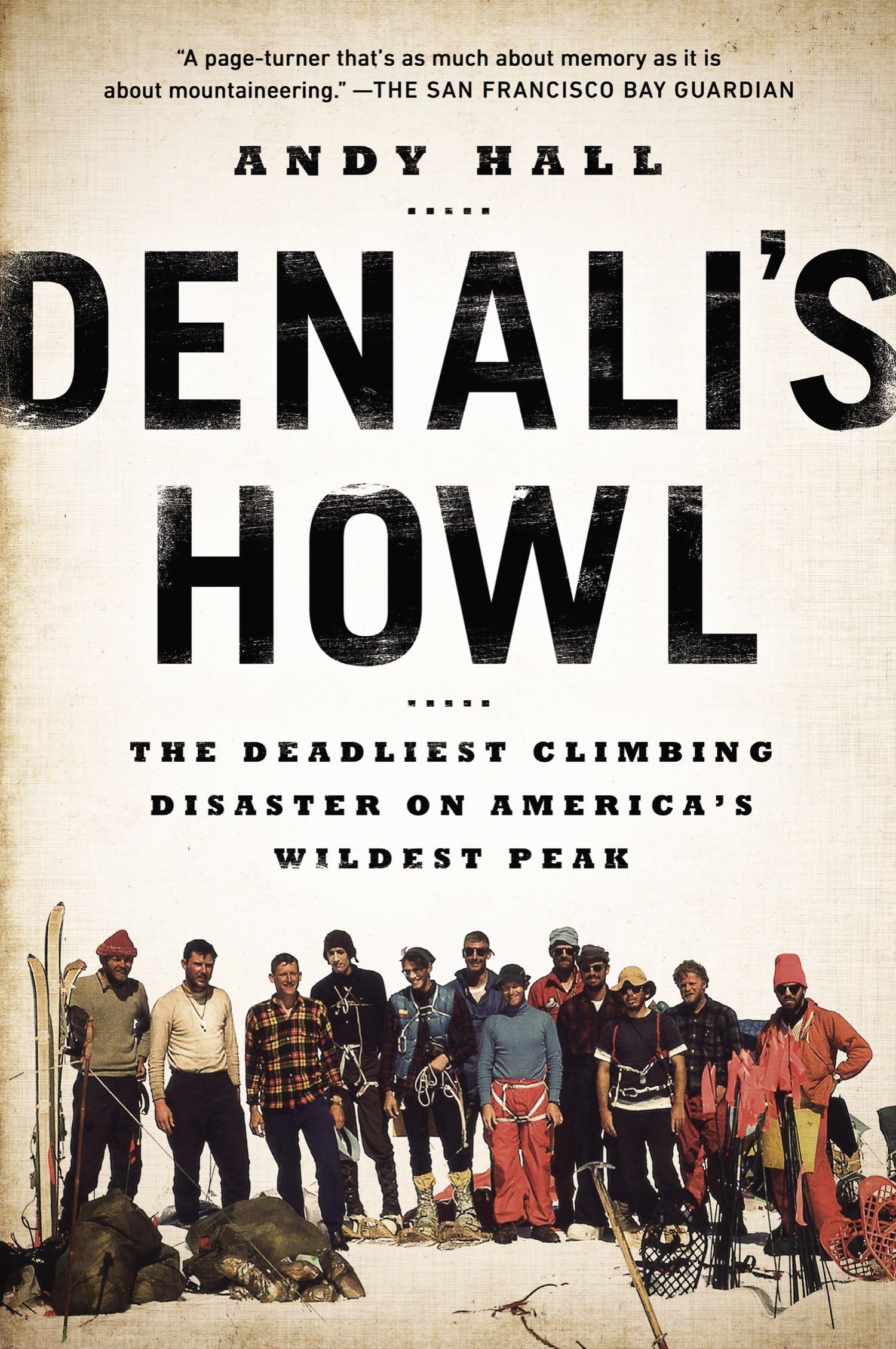 Denali's Howl: The Deadliest Climbing Disaster on America's Wildest Peak,Used