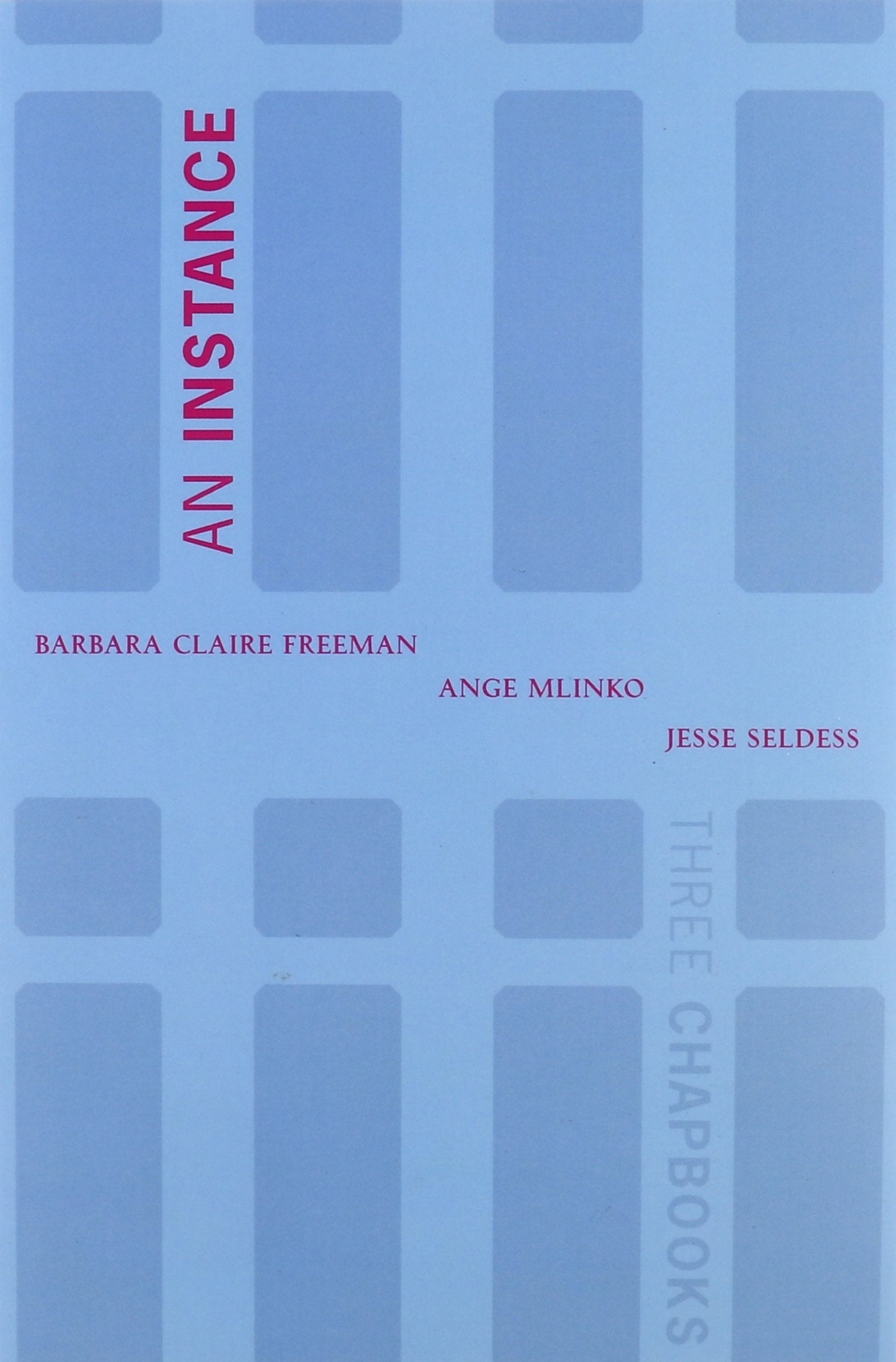 An Instance: Three Chapbooks,Used