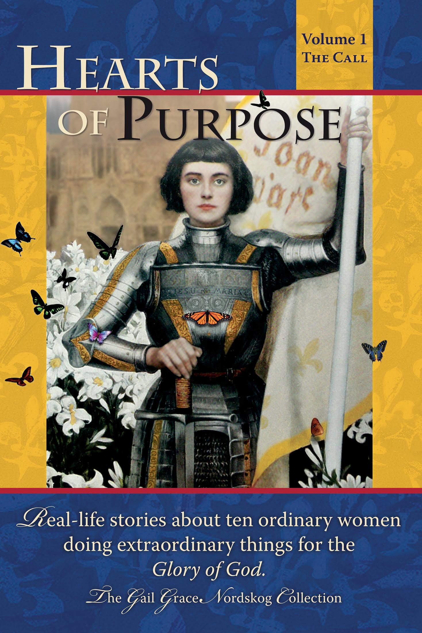 Hearts of Purpose: Real life stories from ordinary women doing extraordinary things for the glory of God. (The Call),Used