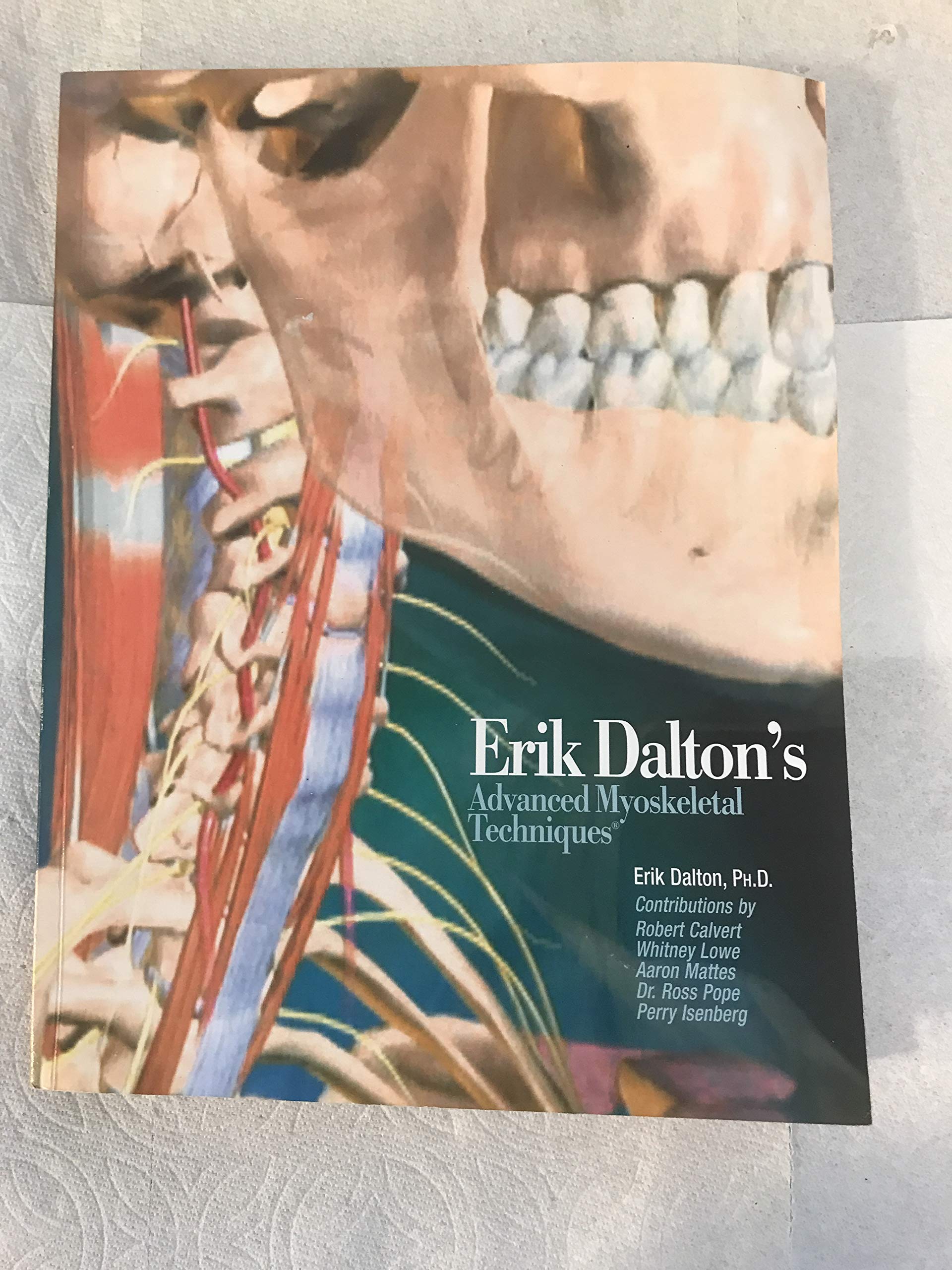Advanced Myoskeletal Techniques By Erik Dalton (2005) Perfect Paperback