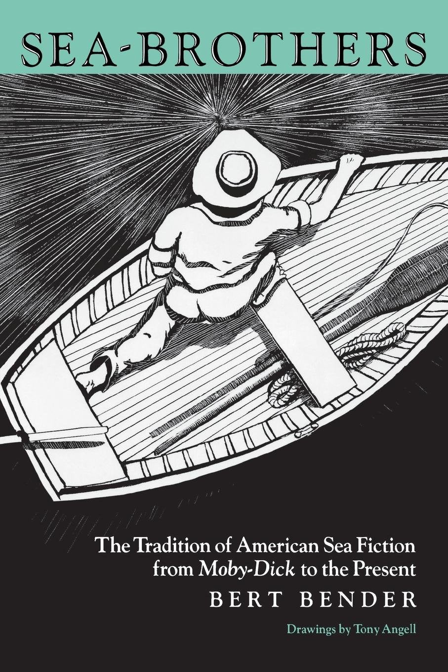 SeaBrothers: The Tradition of American Sea Fiction from MobyDick to the Present,Used