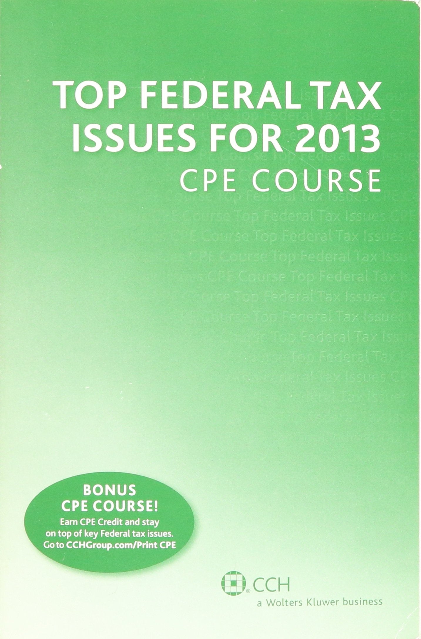 Top Federal Tax Issues for 2013 CPE Course,Used