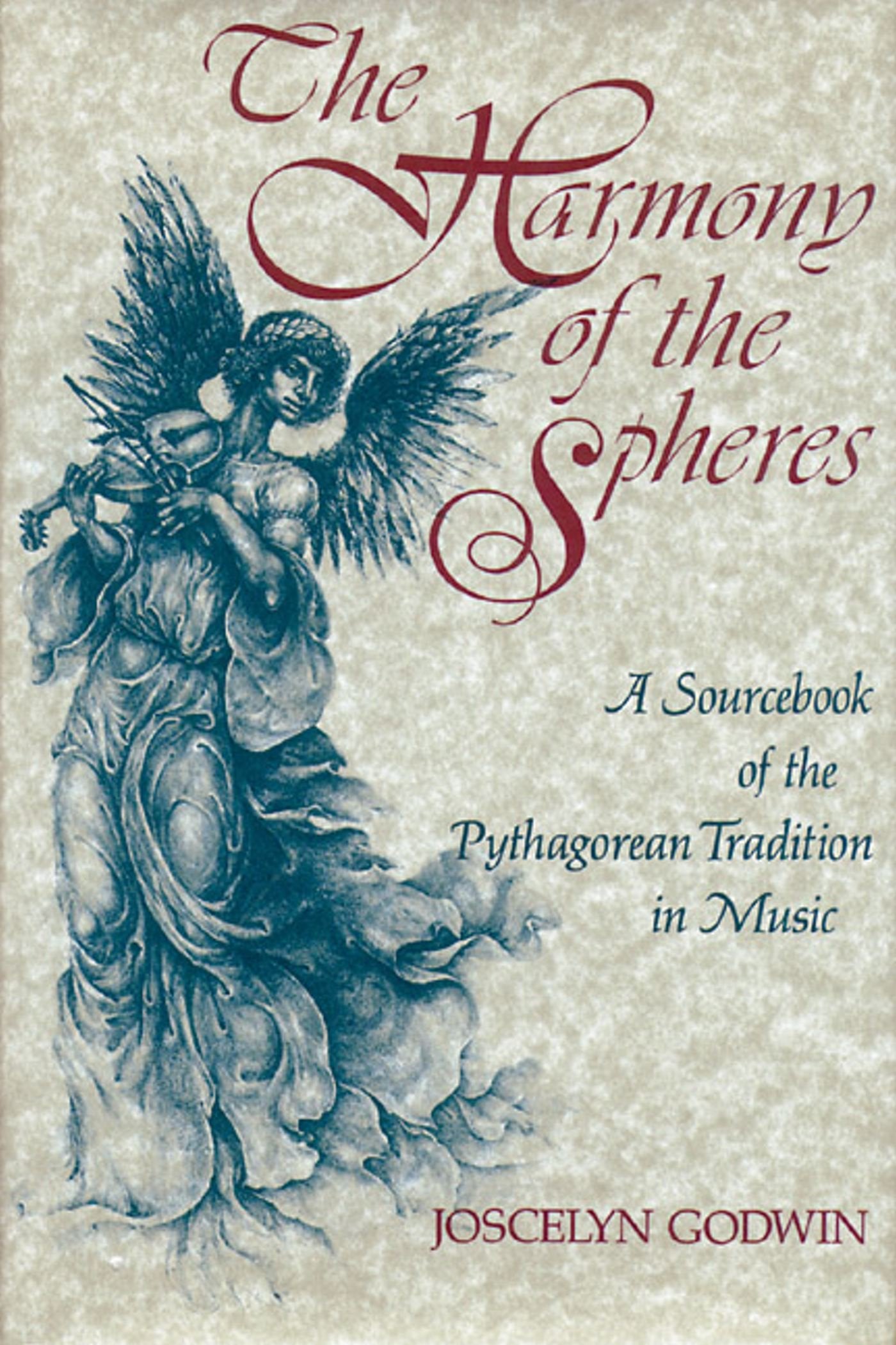 The Harmony of the Spheres: The Pythagorean Tradition in Music,Used