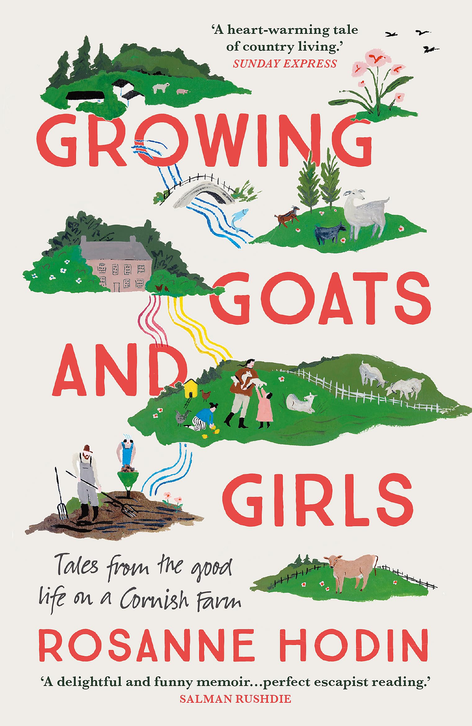 Growing Goats And Girls: Living The Good Life On A Cornish Farm Escapism At Its Loveliest