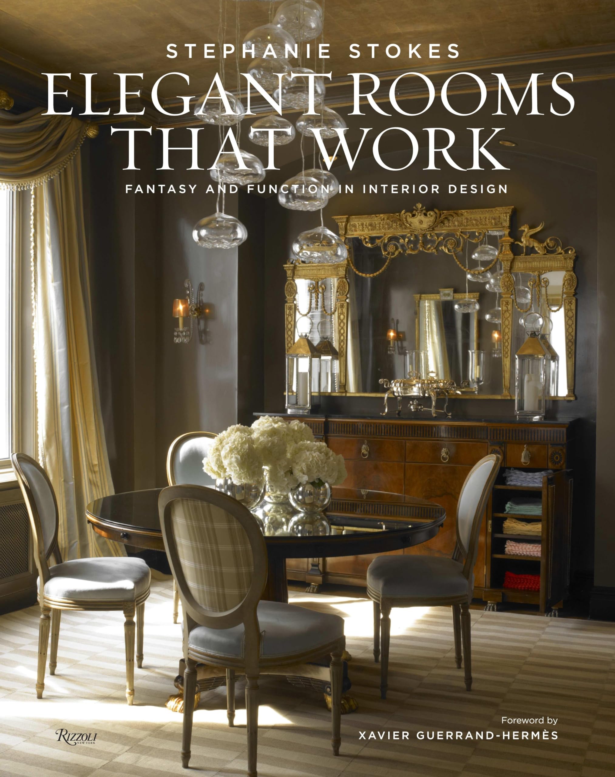 Elegant Rooms That Work: Fantasy and Function in Interior Design,Used