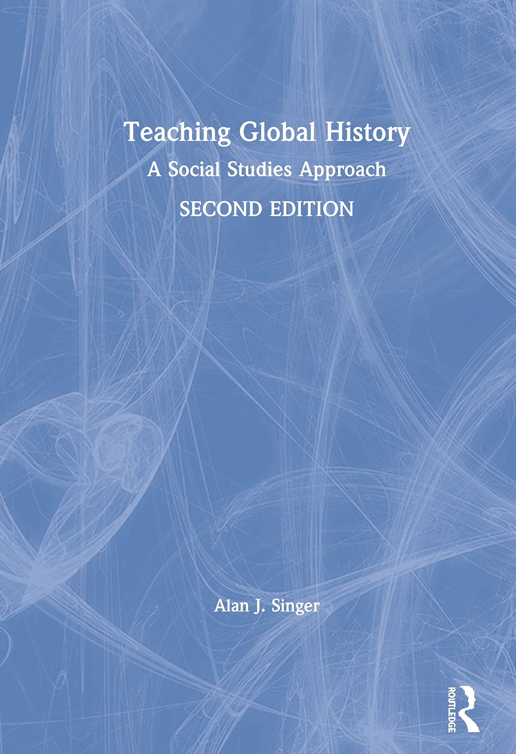 Teaching Global History: A Social Studies Approach,Used