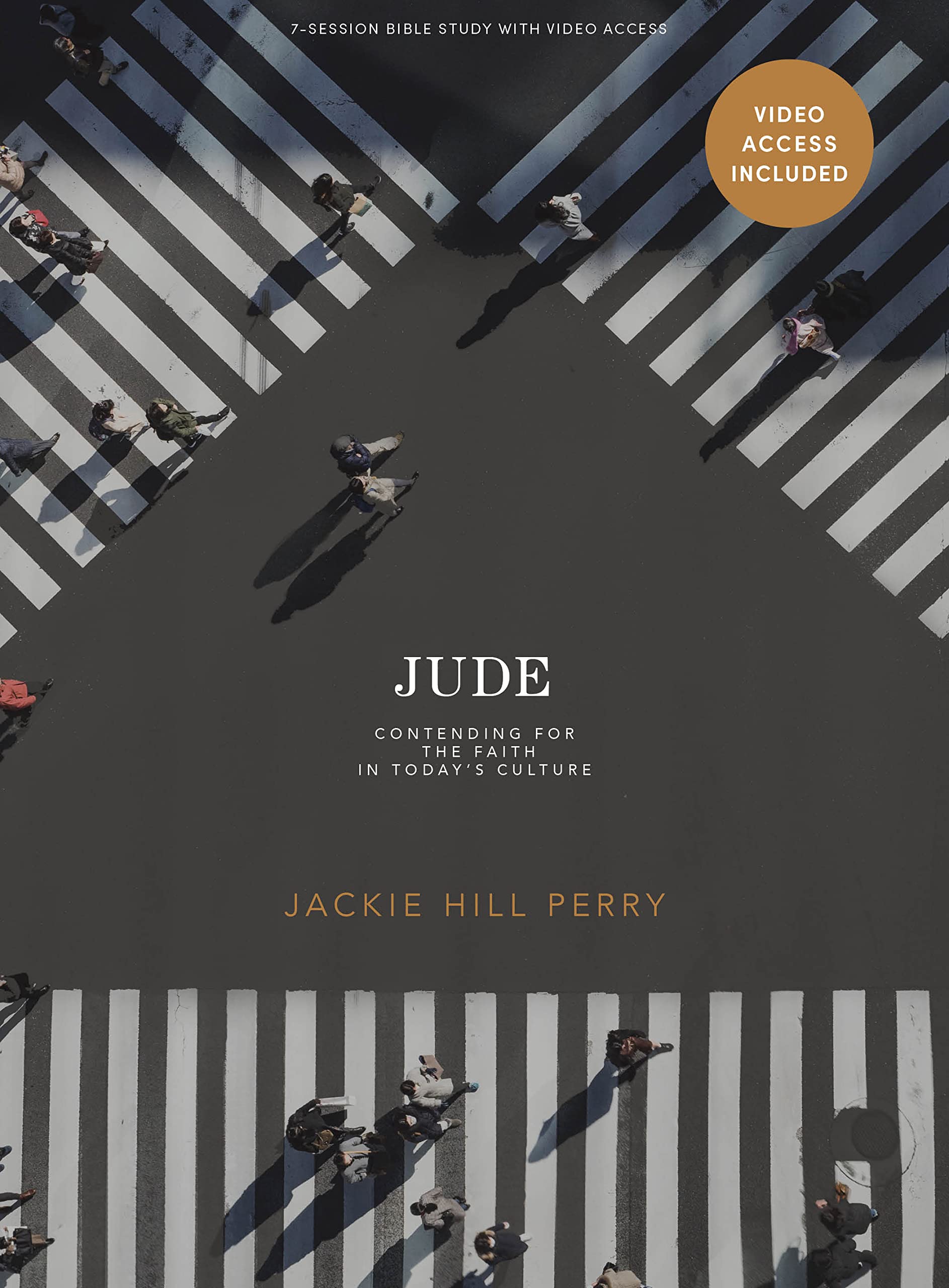 Jude: Contending For The Faith In Today'S Culture Bible Study Book With Video Access
