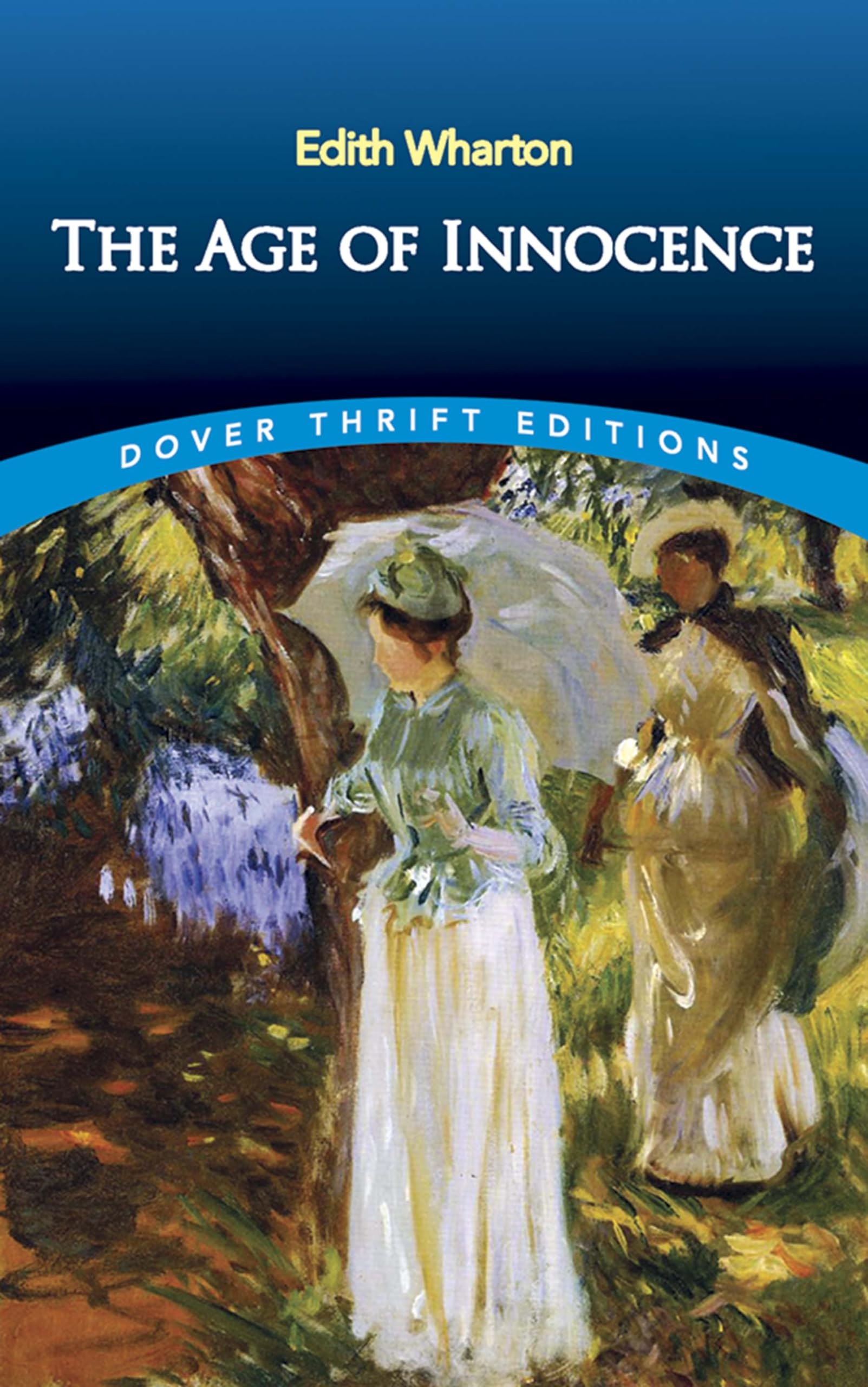 The Age Of Innocence (Dover Thrift Editions: Classic Novels),New
