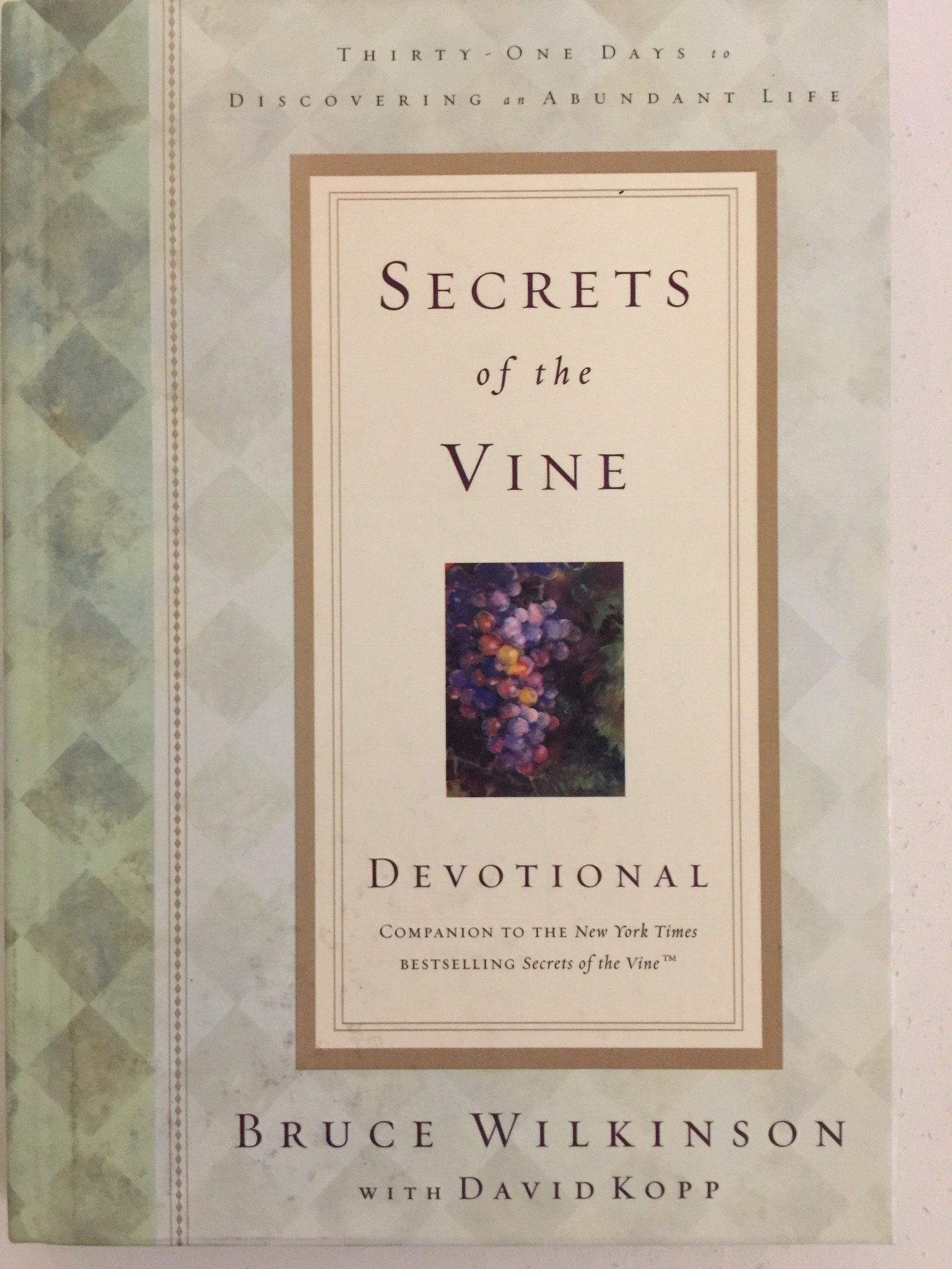 Secrets Of The Vine Devotional: Breaking Through To Abundance (Breakthrough Series),Used