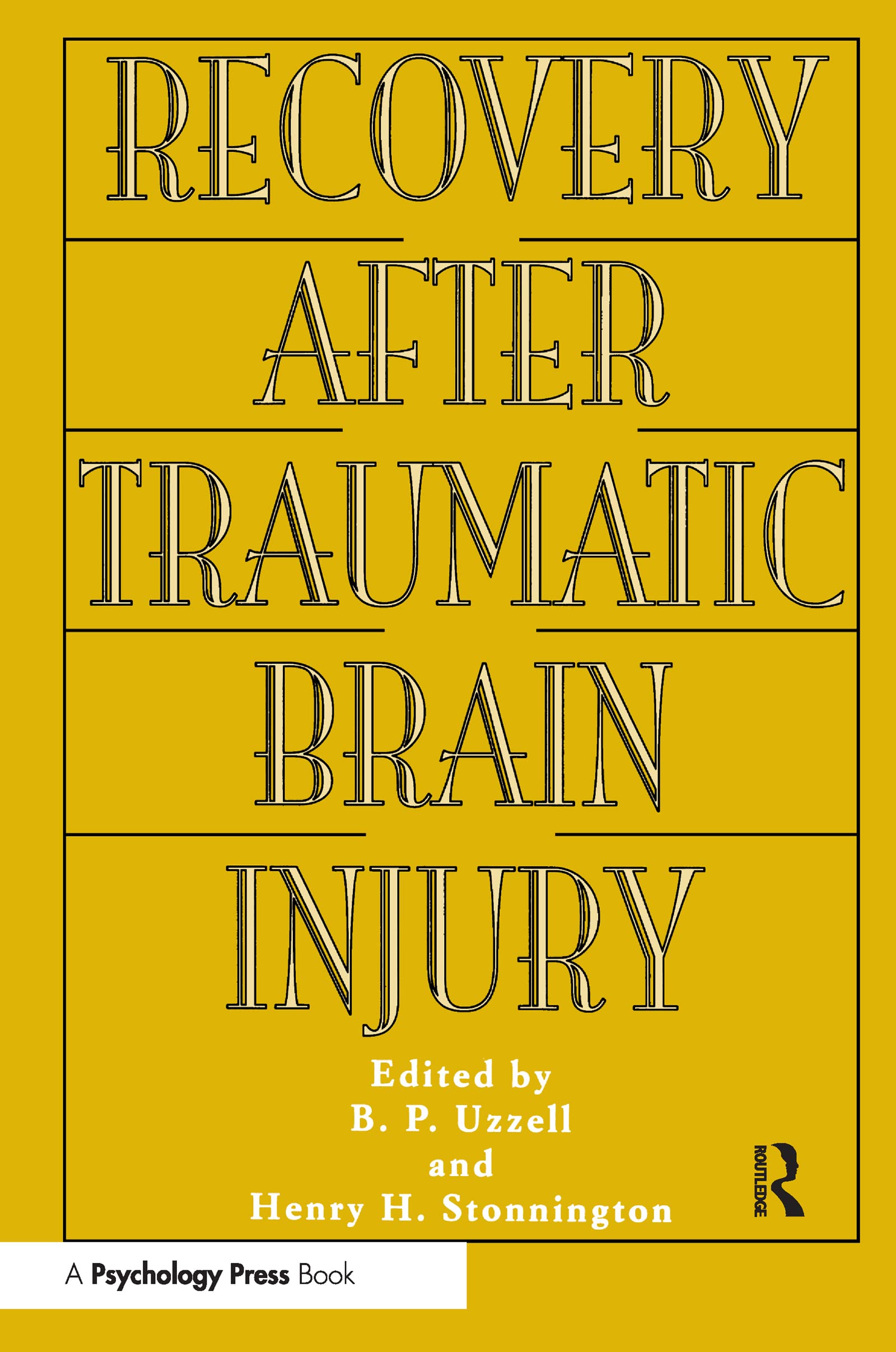 Recovery After Traumatic Brain Injury (Institute For Research In Behavioral Neuroscience Series),Used