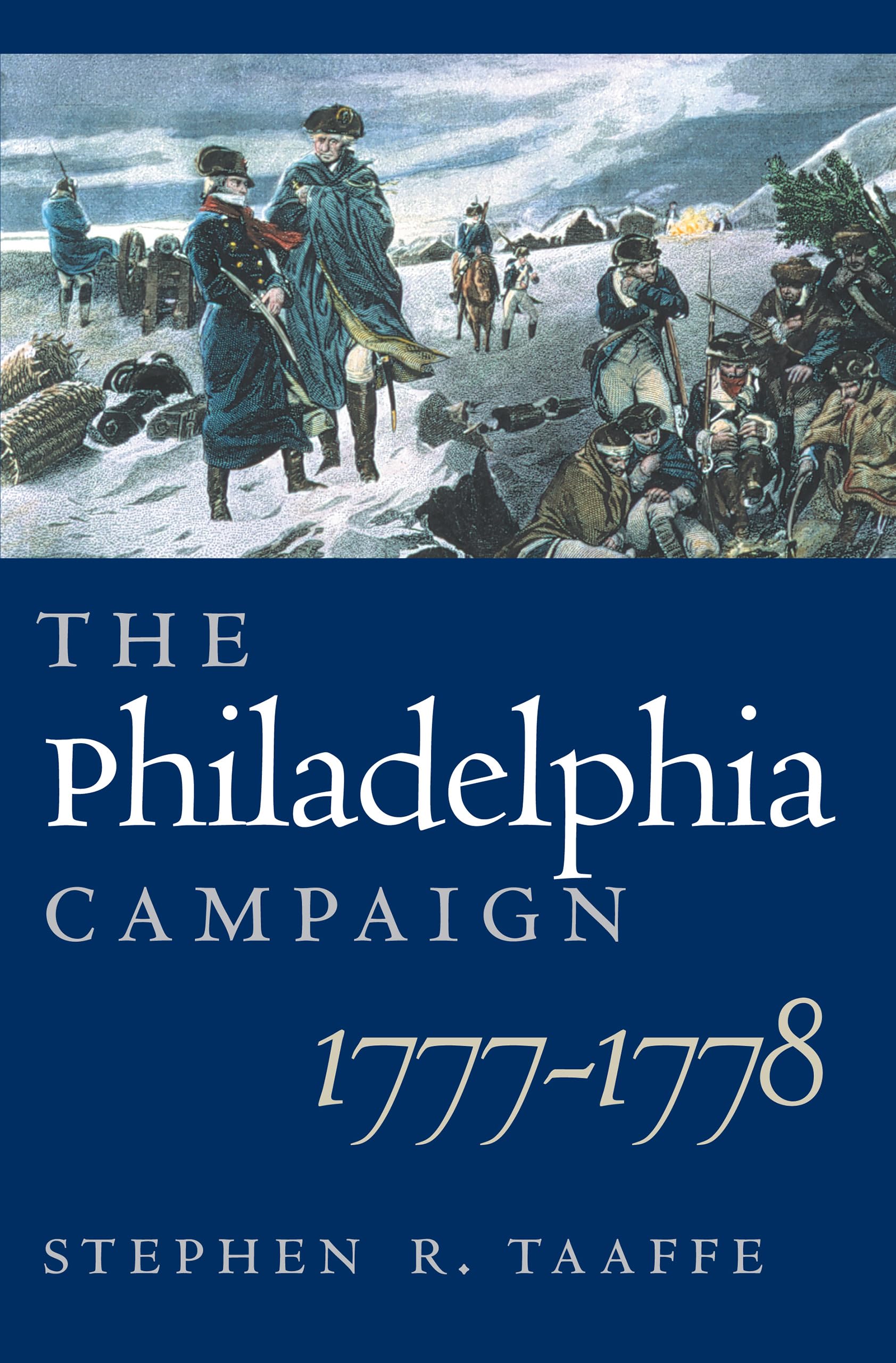 The Philadelphia Campaign, 17771778 (Modern War Studies),New