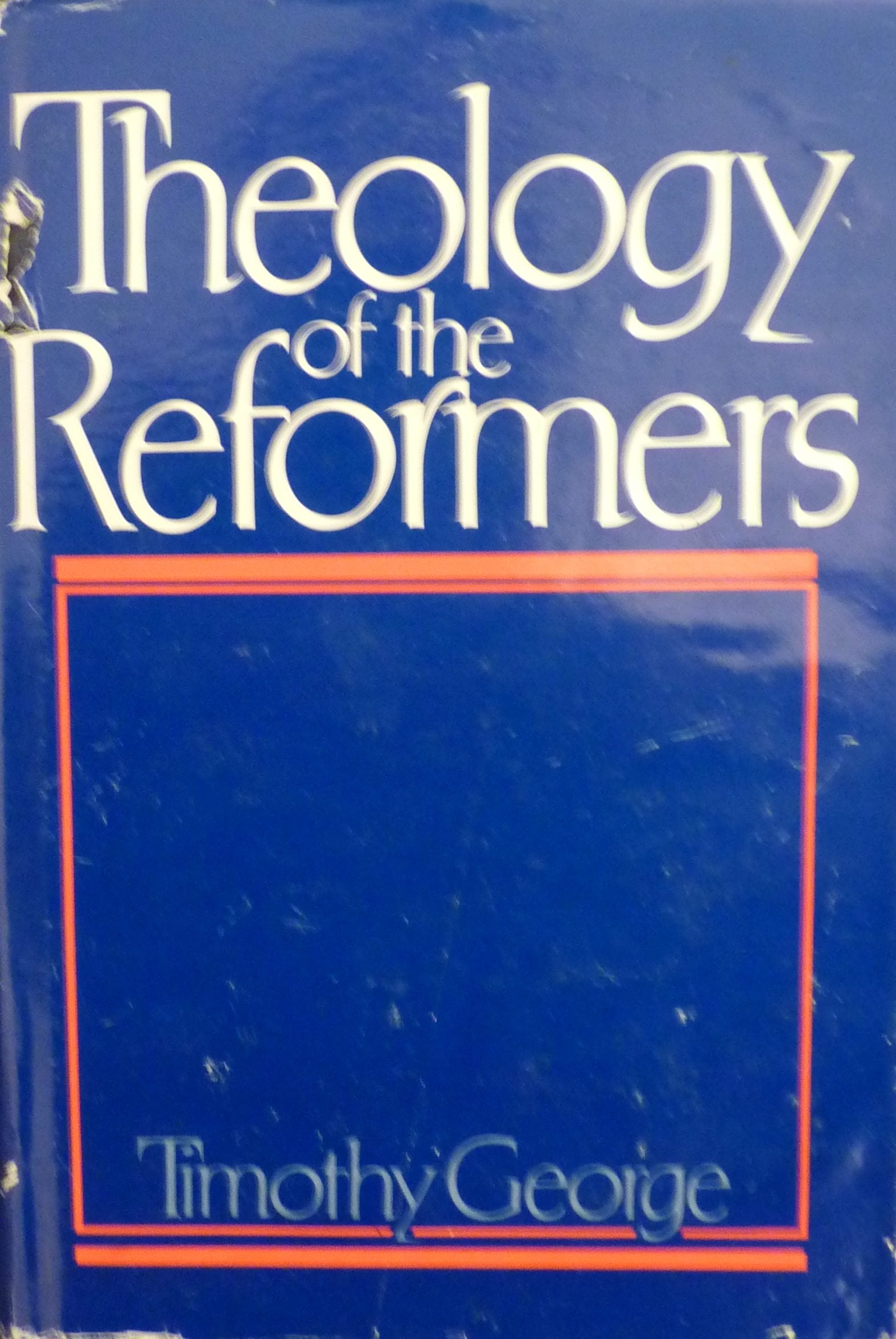 Theology Of The Reformers,Used