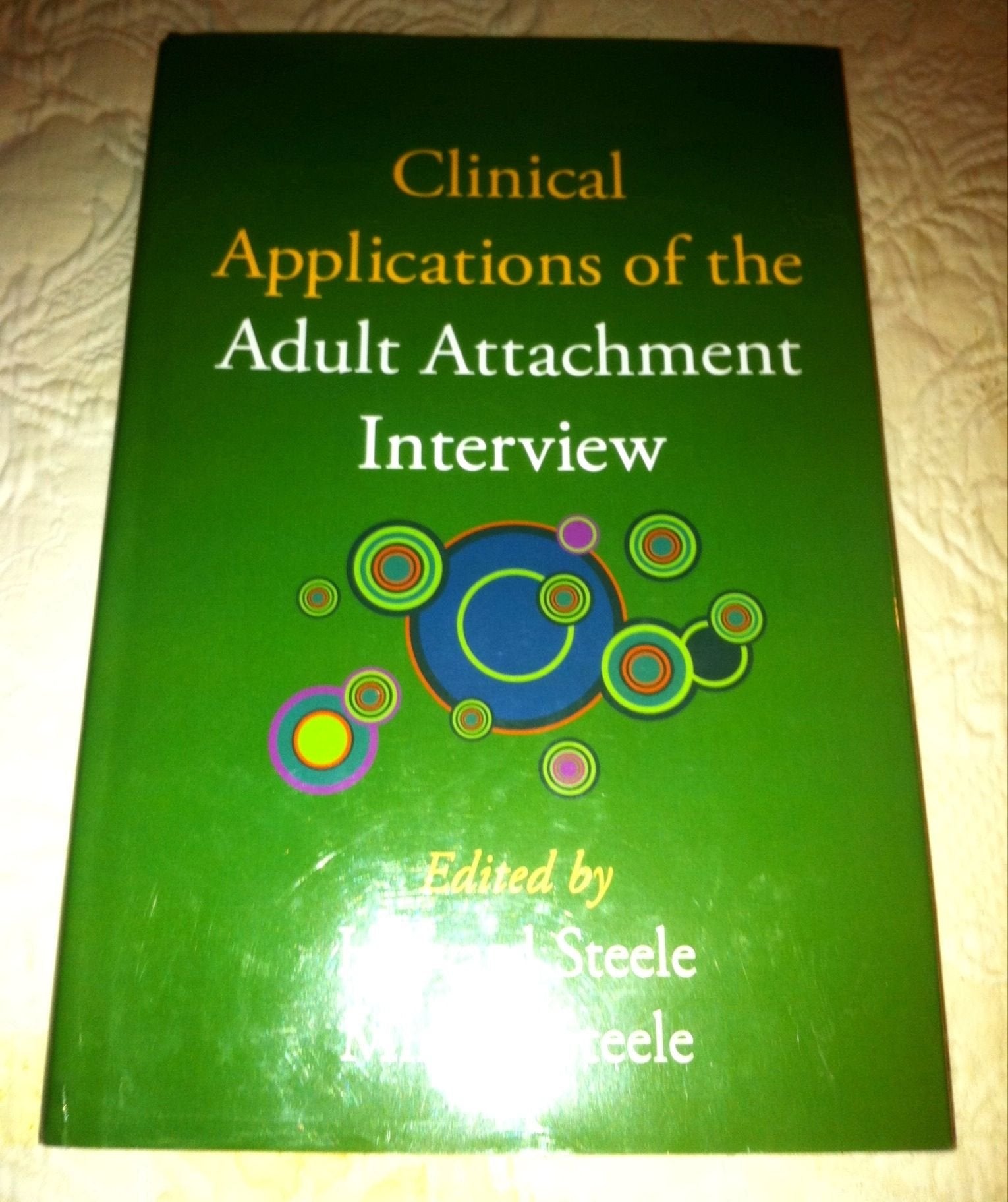 Clinical Applications of the Adult Attachment Interview,Used