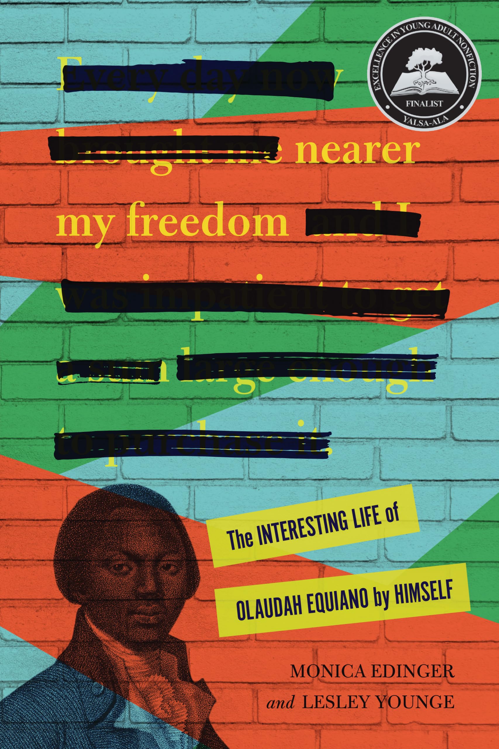 Nearer My Freedom: The Interesting Life Of Olaudah Equiano By Himself,Used