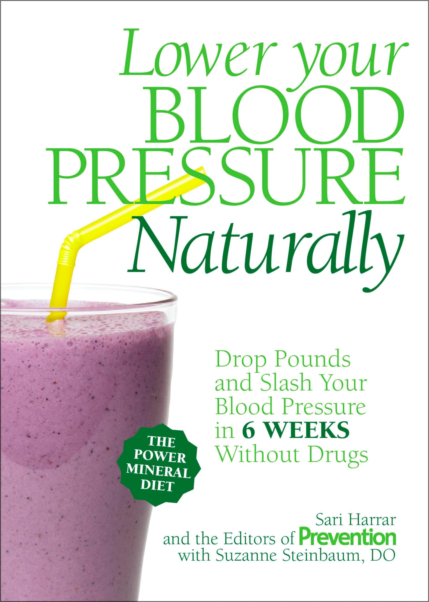 Lower Your Blood Pressure Naturally: Drop Pounds and Slash Your Blood Pressure in 6 Weeks Without Drugs,Used