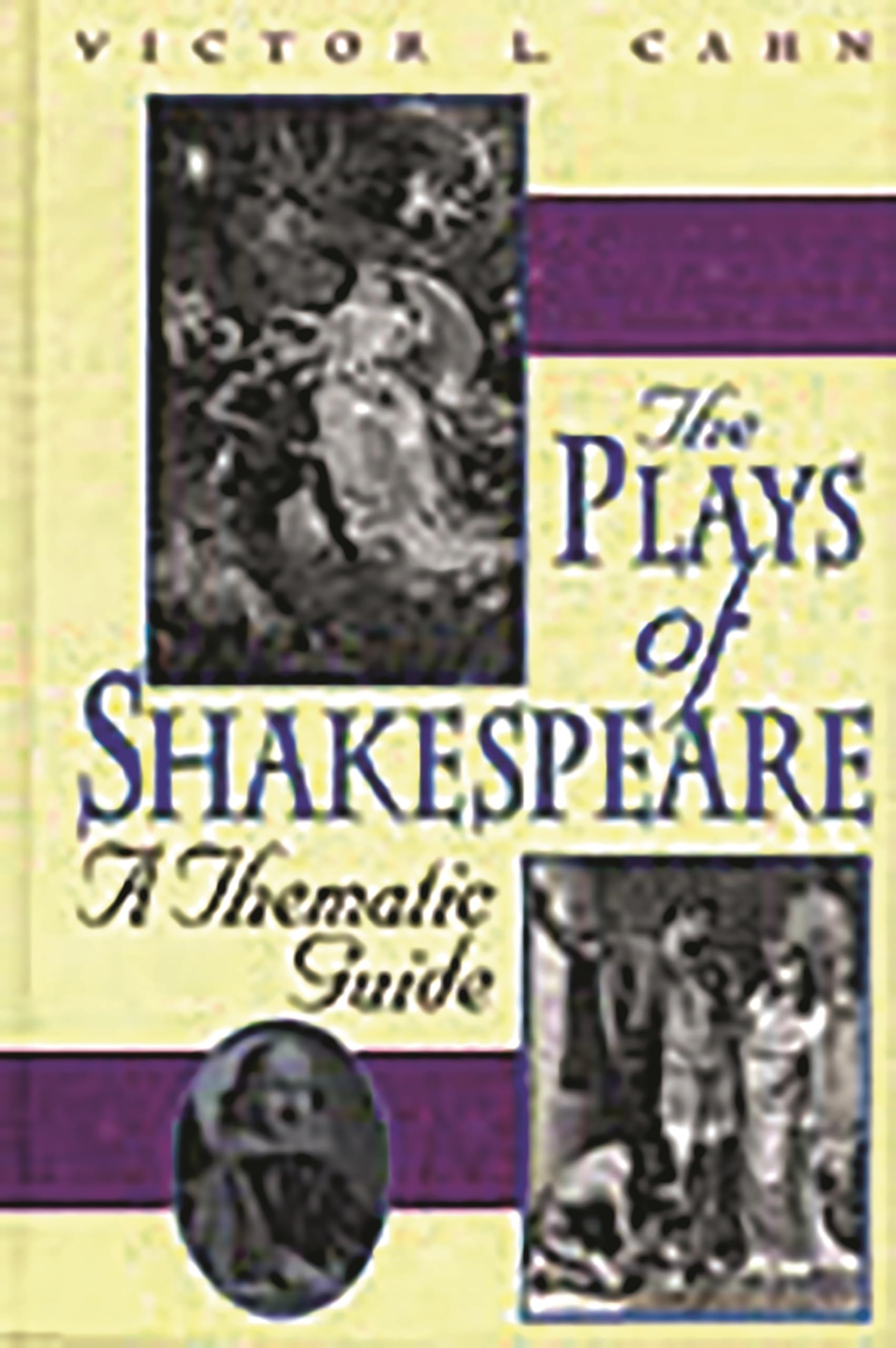 The Plays Of Shakespeare: A Thematic Guide