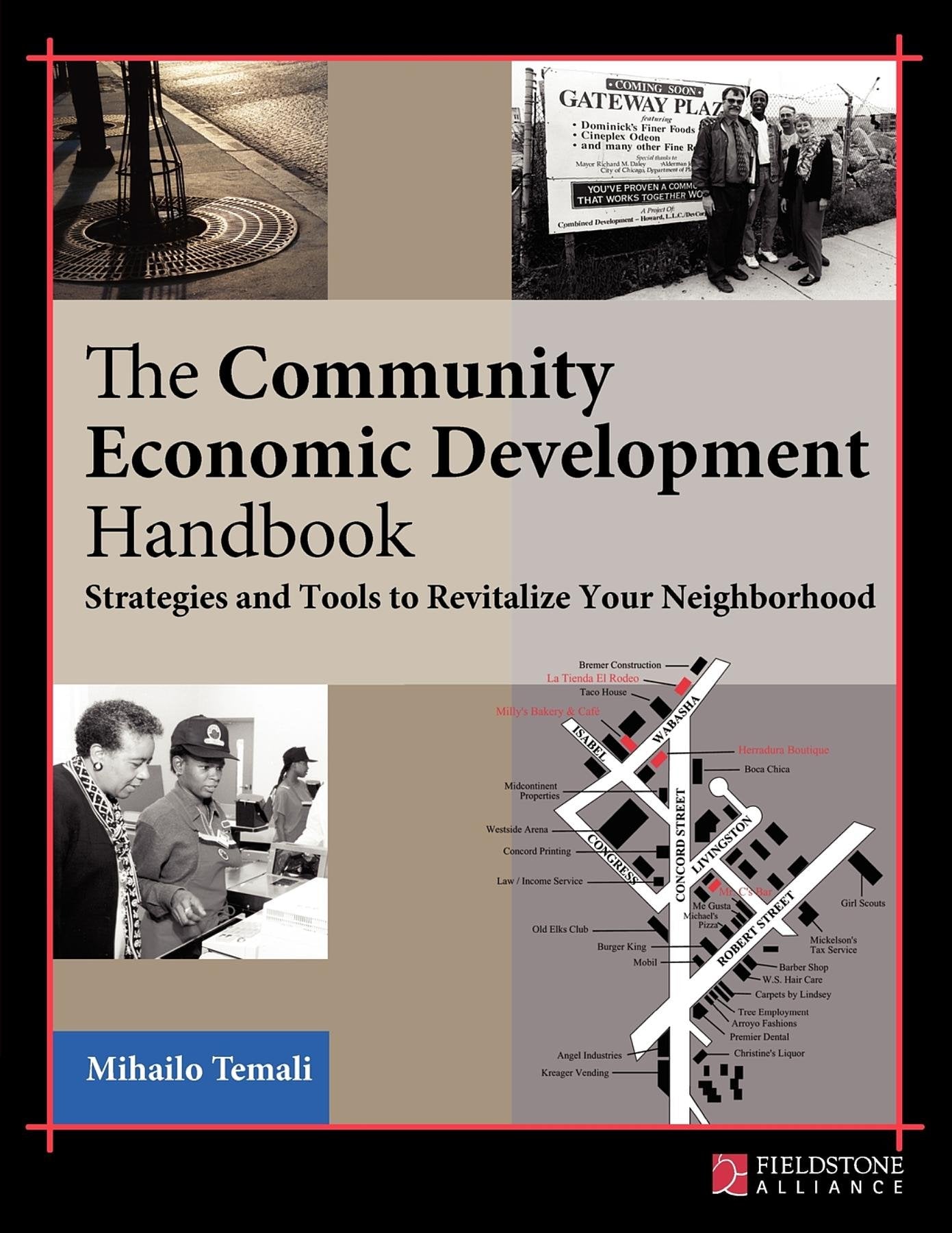 The Community Economic Development Handbook: Strategies And Tools To Revitalize Your Neighborhood,New