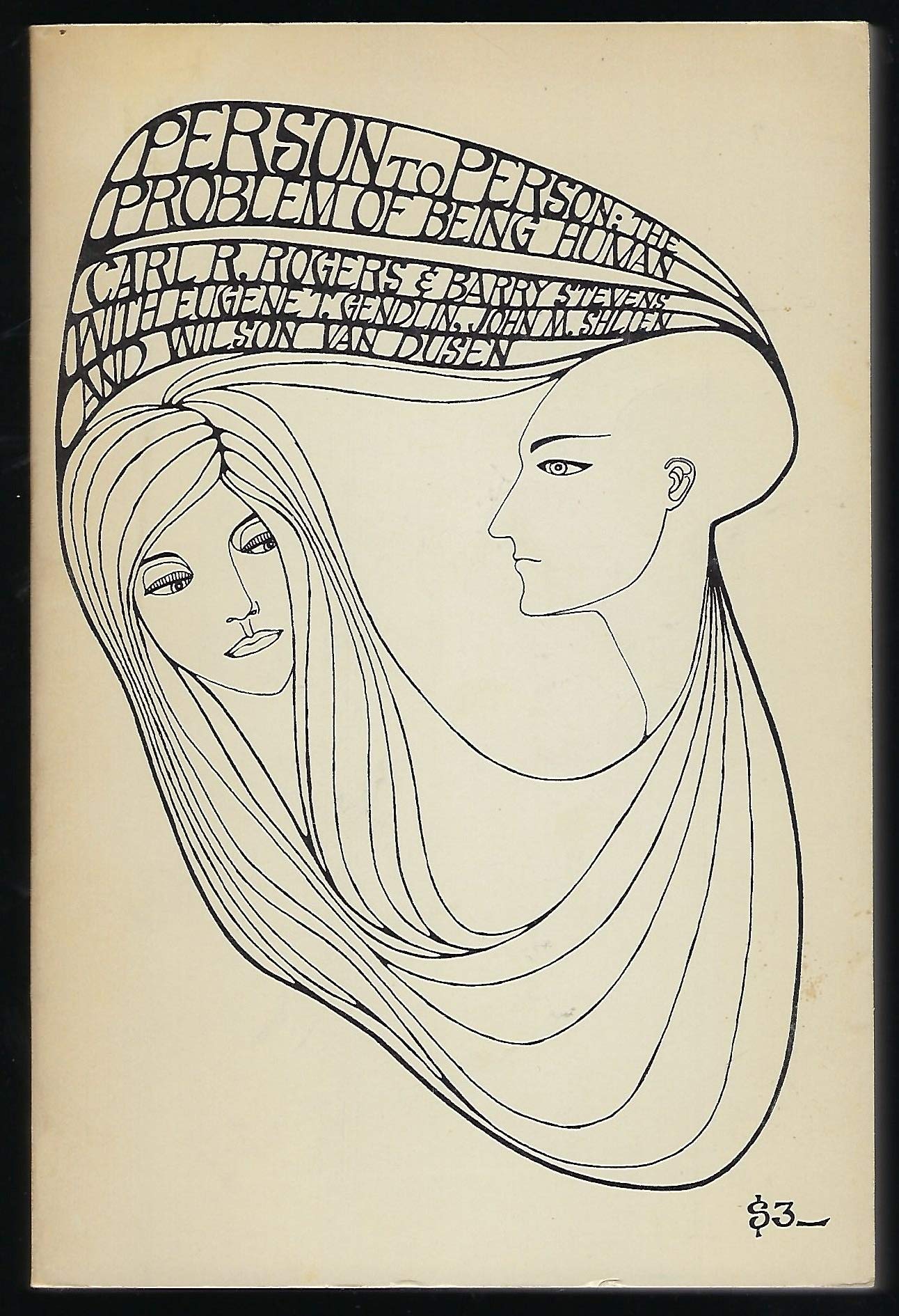 Person To Person: The Problem Of Being Human, A New Trend In Psychology,New