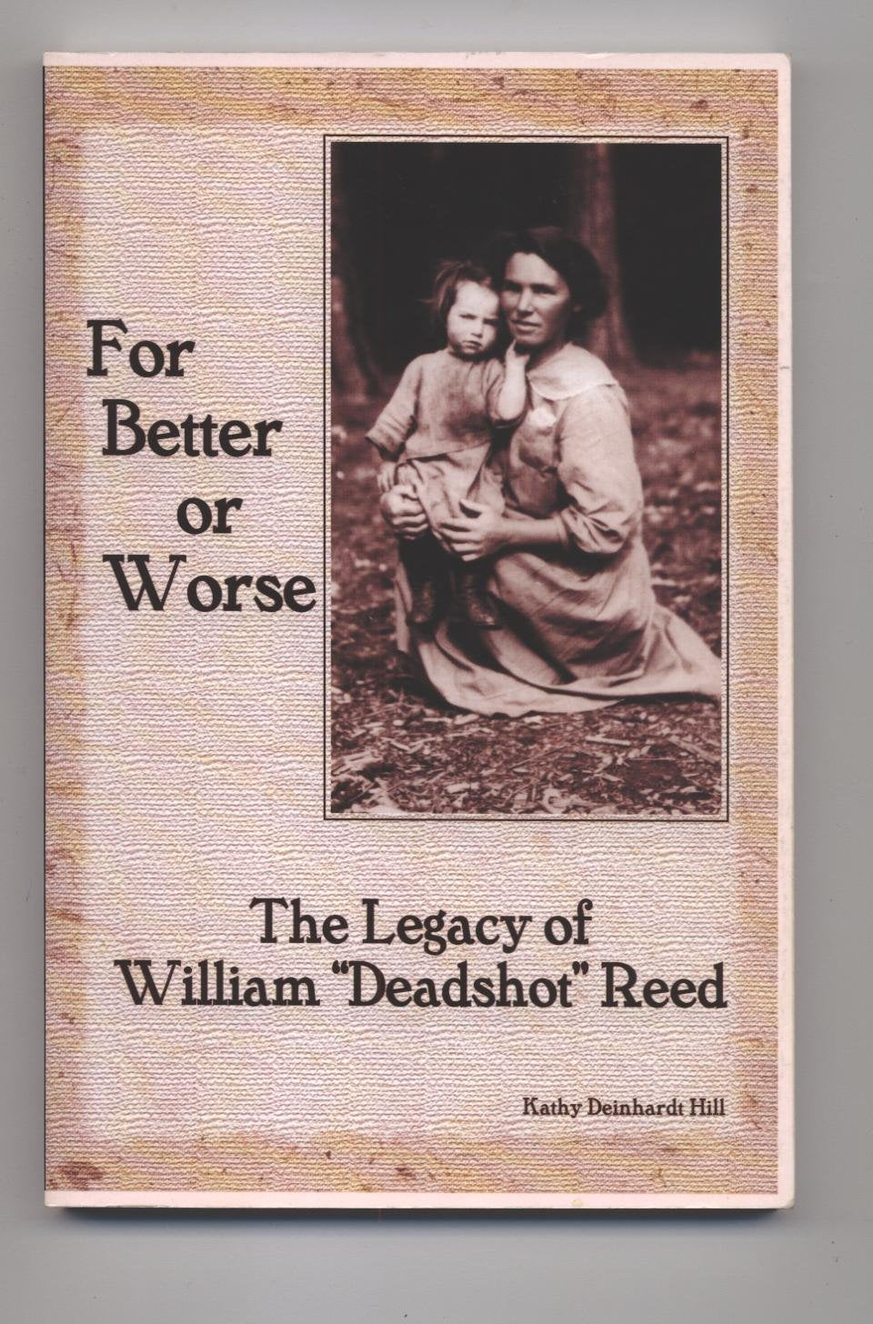 For Better Or Worse: The Legacy Of William 'Deadshot' Reed,Used