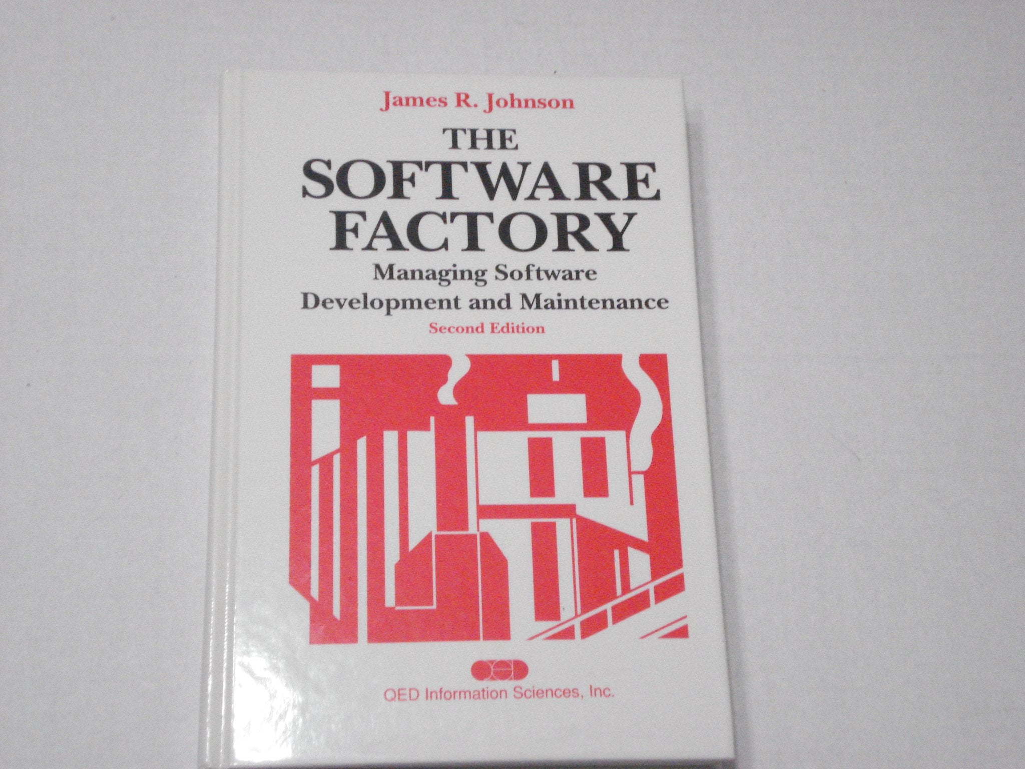 The software factory: Managing software development and maintenance,Used