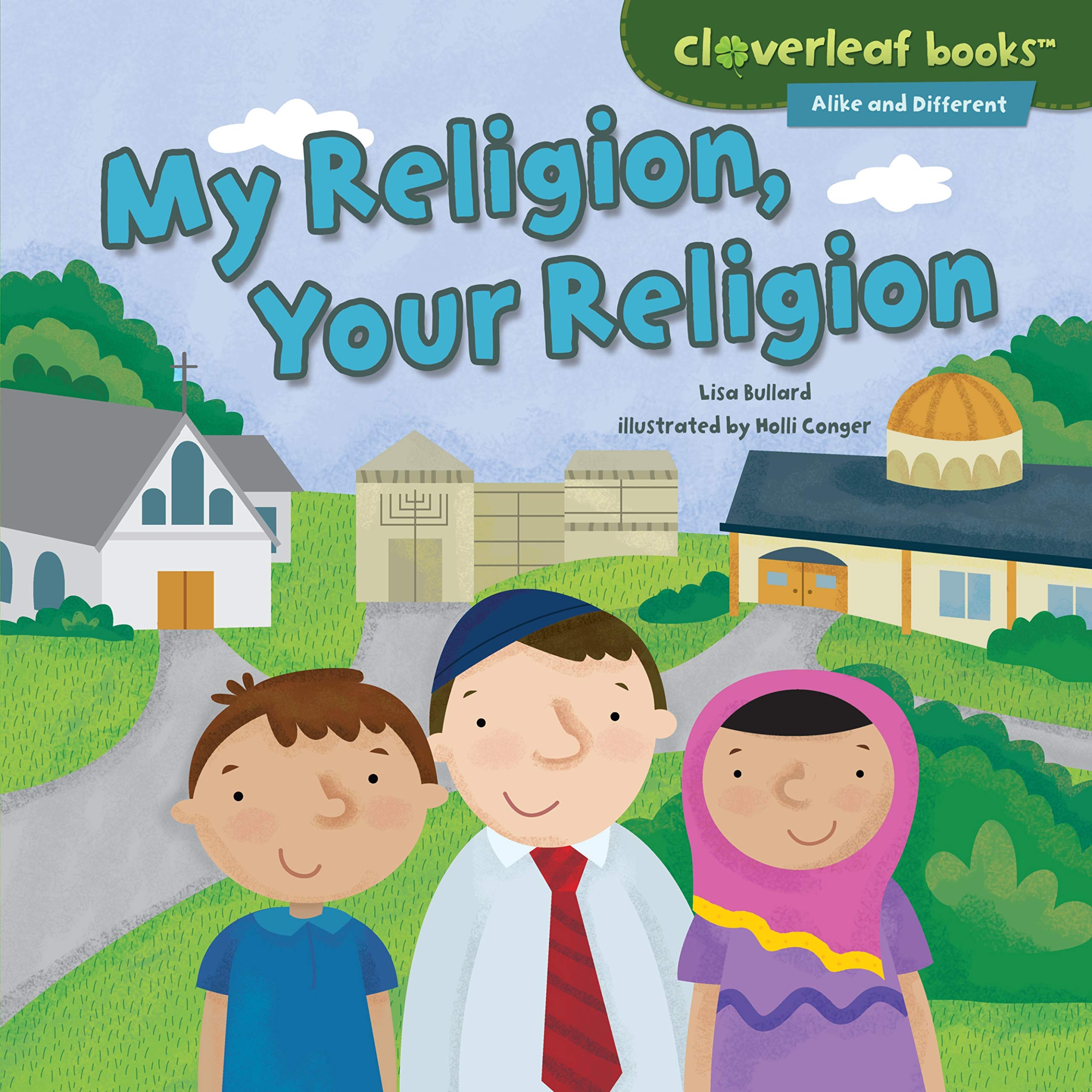 My Religion, Your Religion (Cloverleaf Books Alike and Different),Used