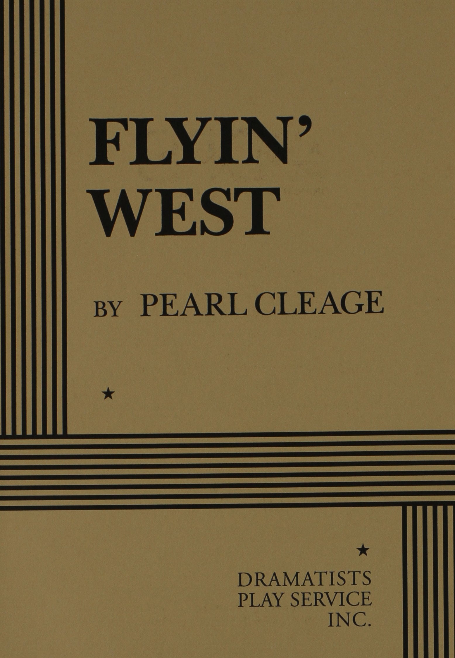 Flyin' West (Dramatists Play Service),Used