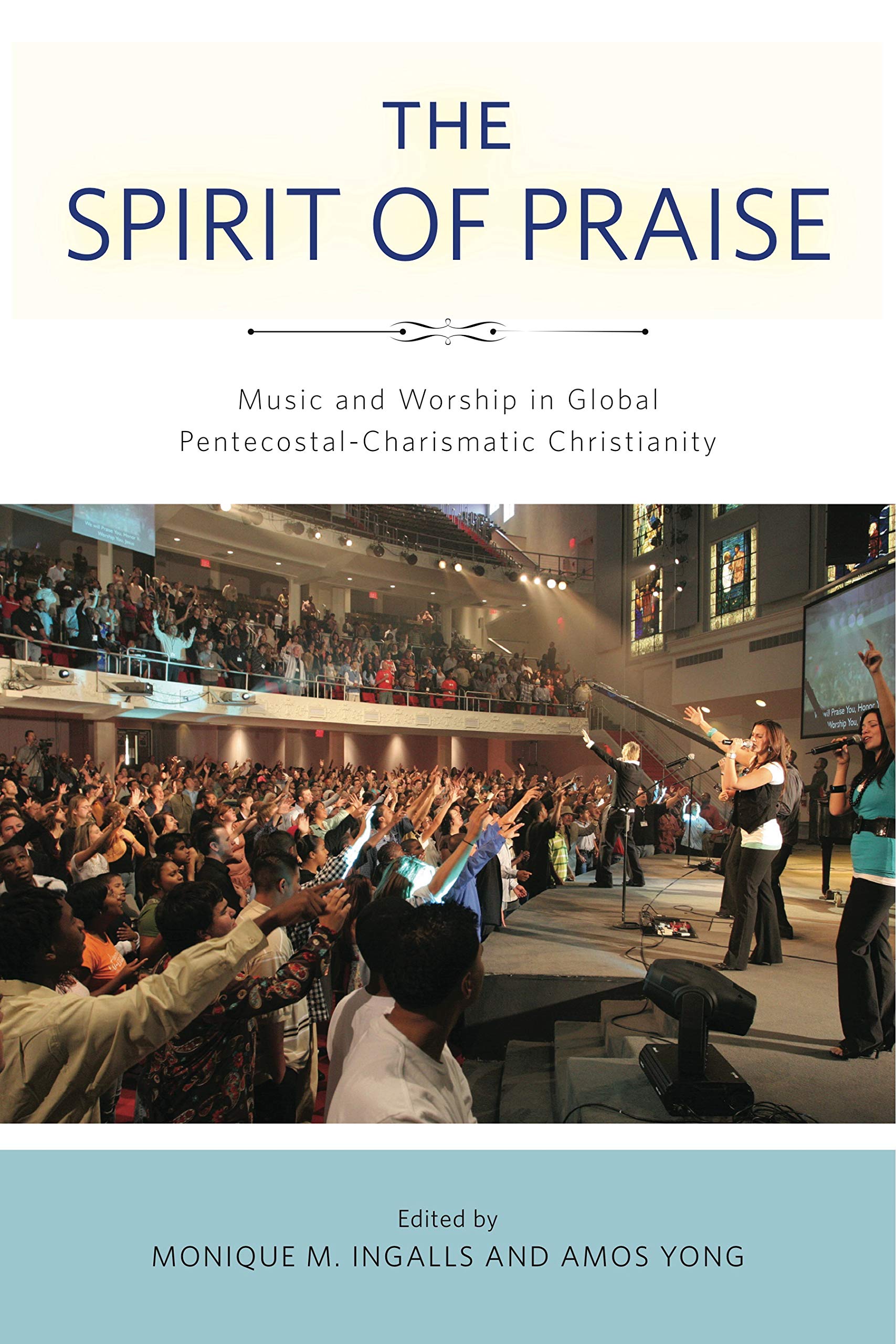 The Spirit of Praise: Music and Worship in Global PentecostalCharismatic Christianity,Used