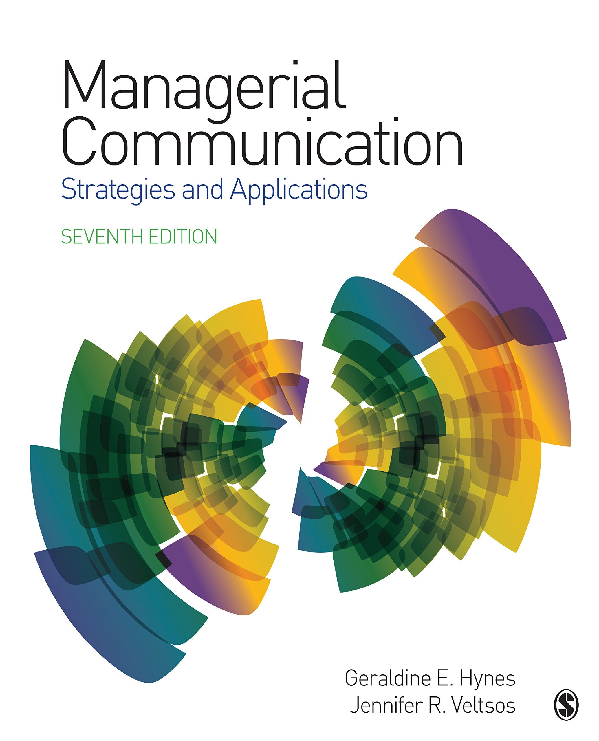 Managerial Communication: Strategies And Applications