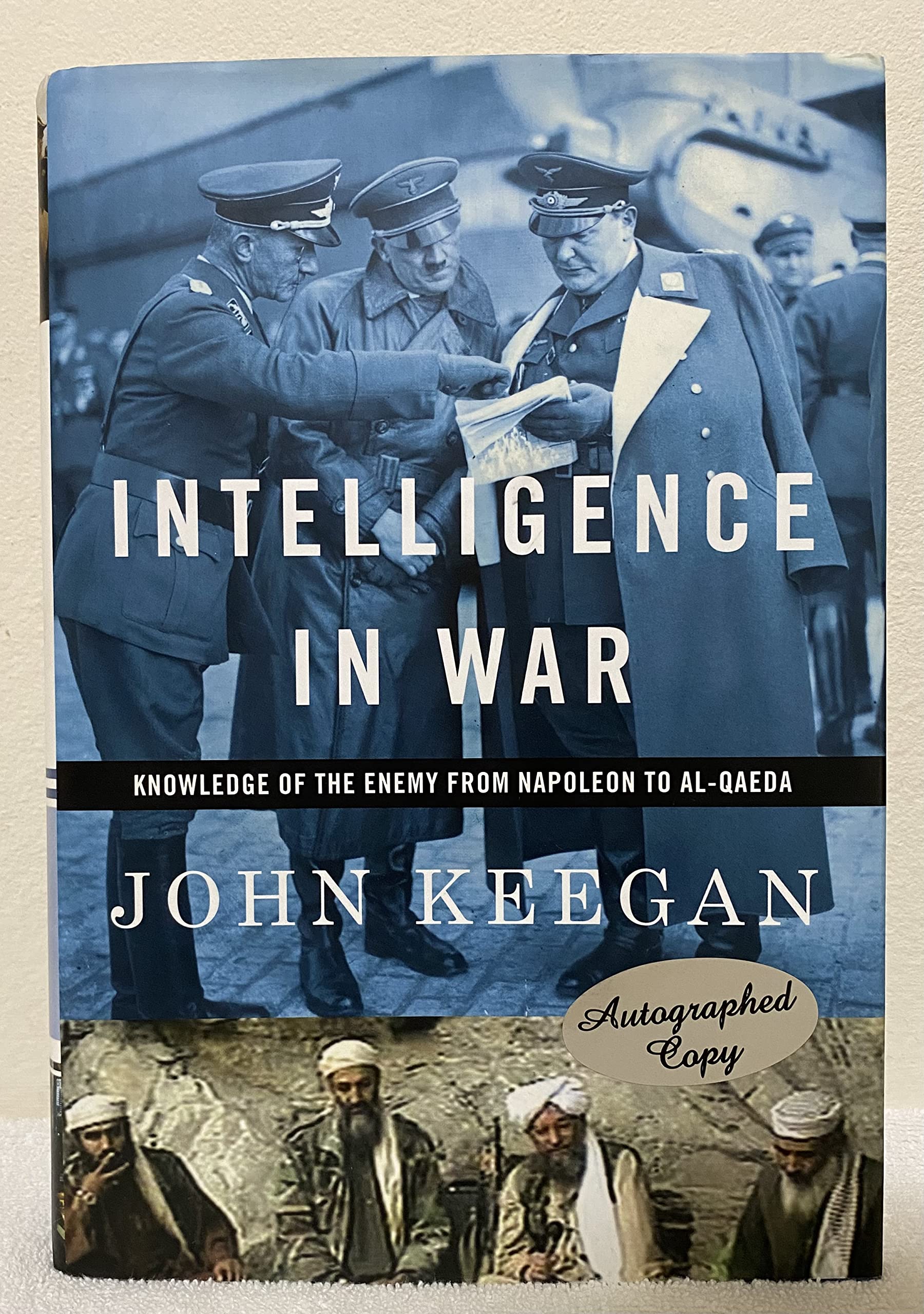Intelligence In War: Knowledge Of The Enemy From Napoleon To Alqaeda,New