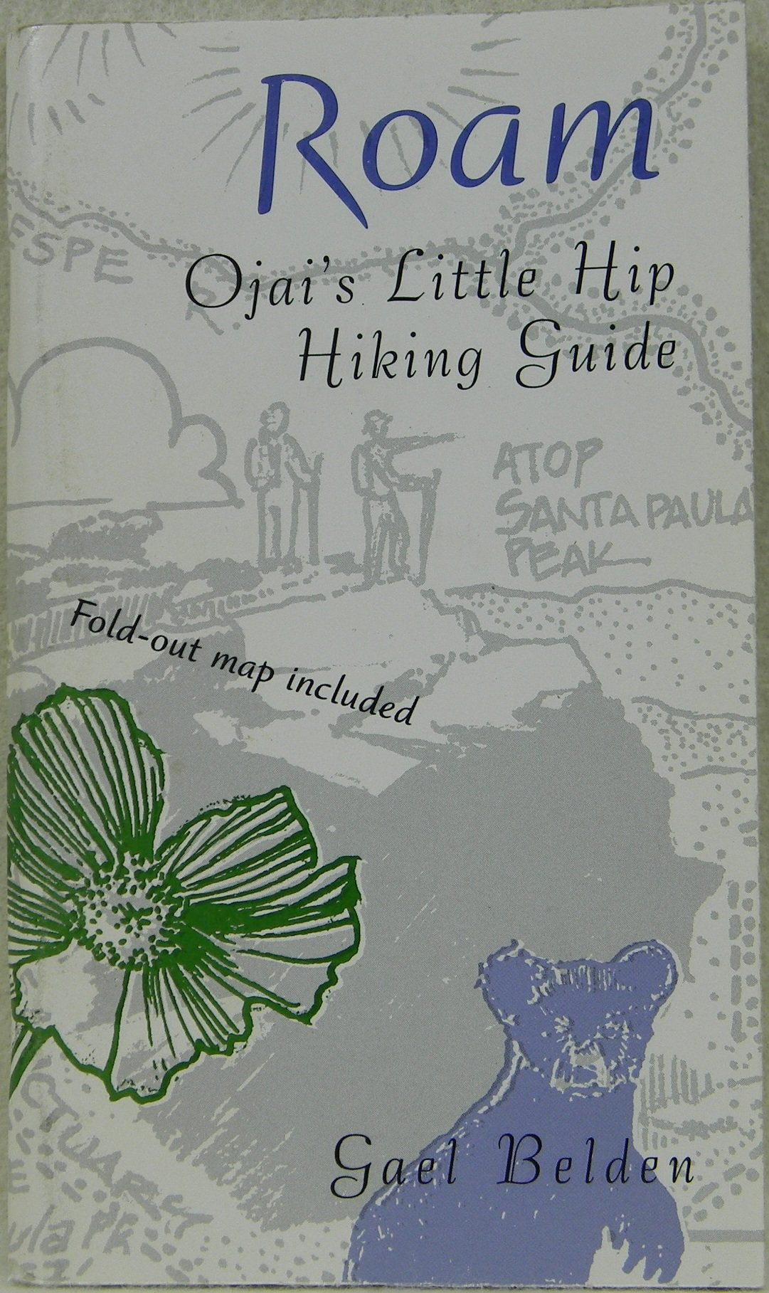 Roam: Ojai's Little Hip Hiking Book,Used