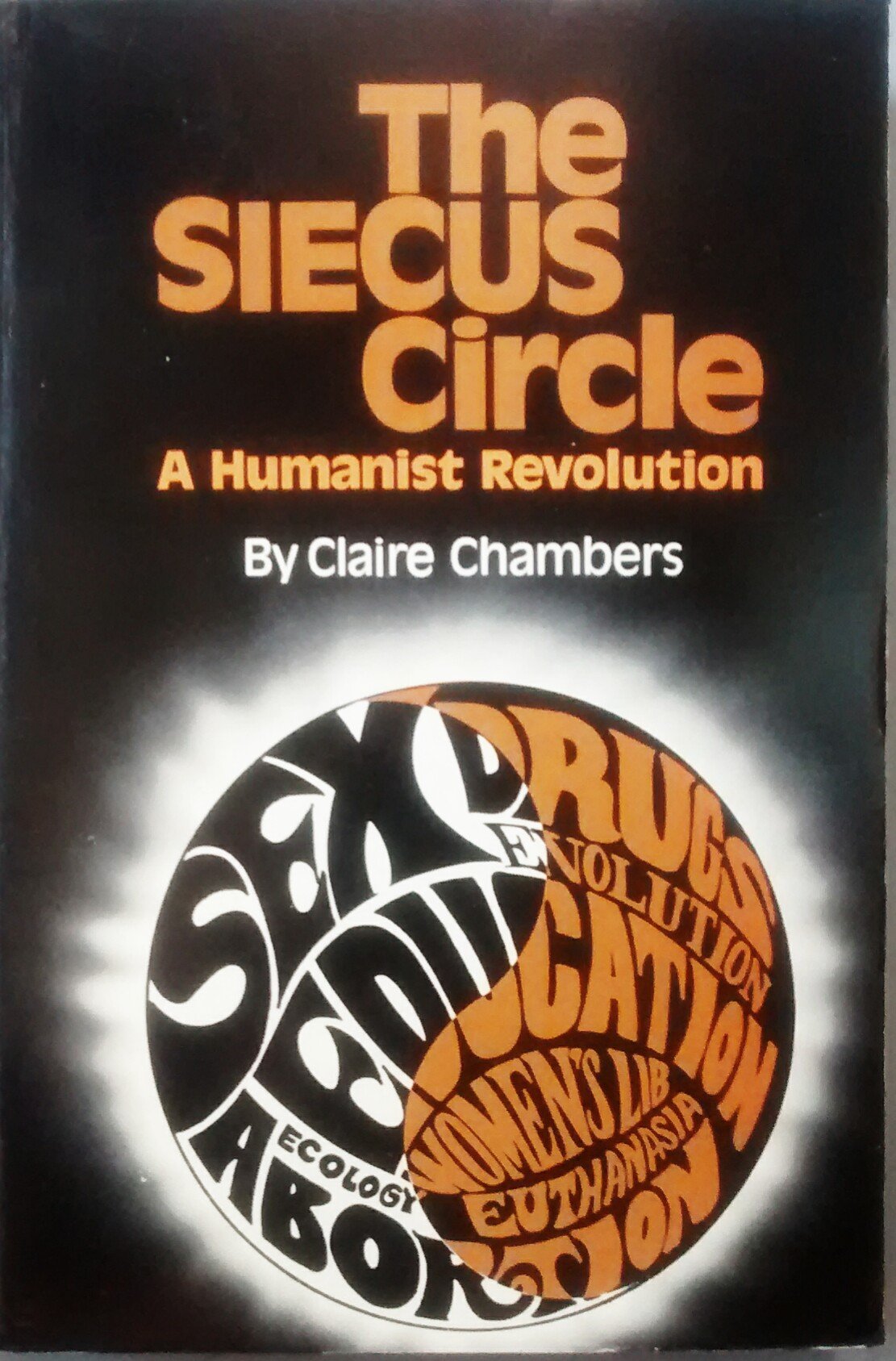 The Siecus Circle: A Humanist Revolution,Used