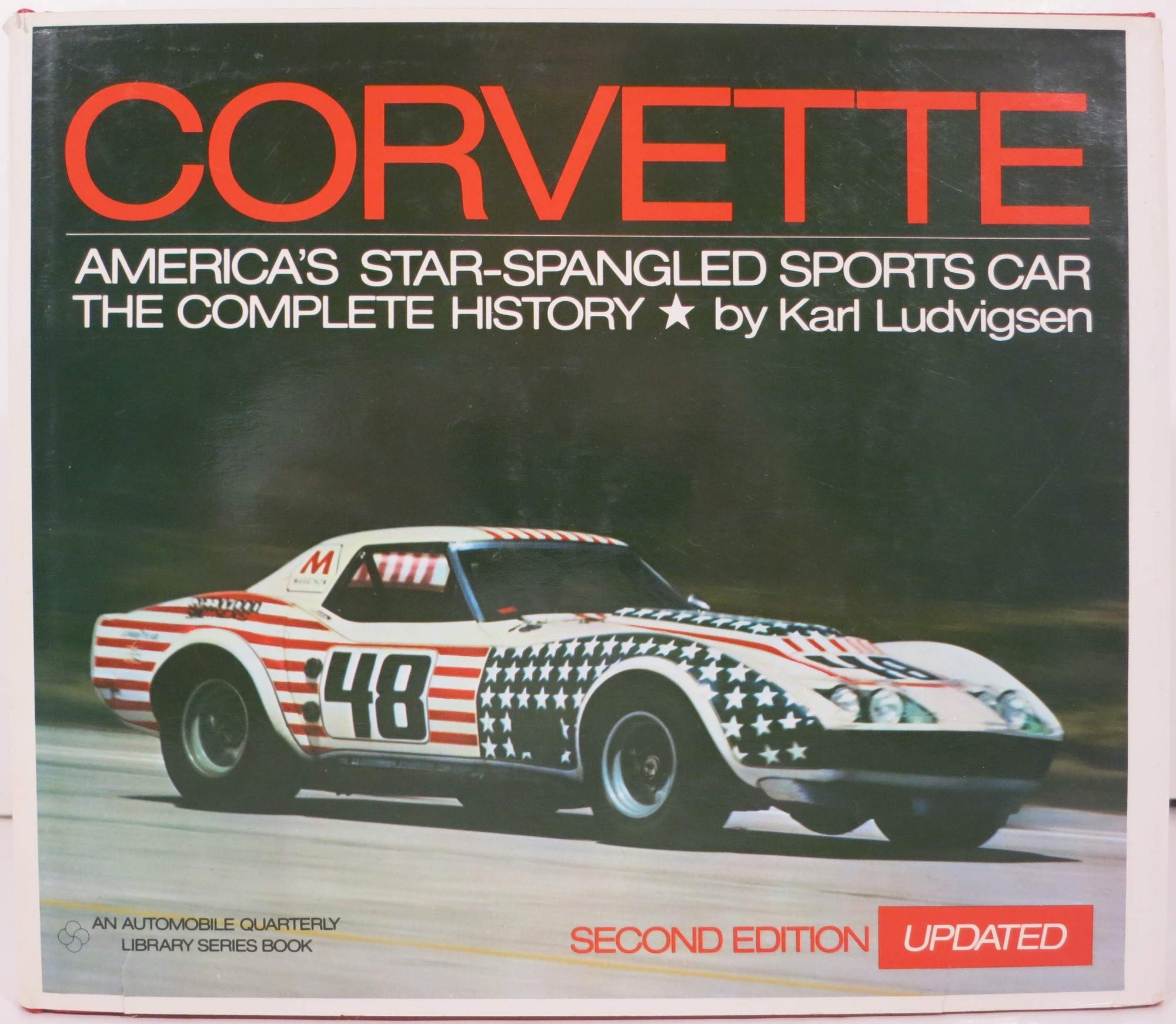 Corvette: America's StarSpangled Sports Car : The Complete History,Used