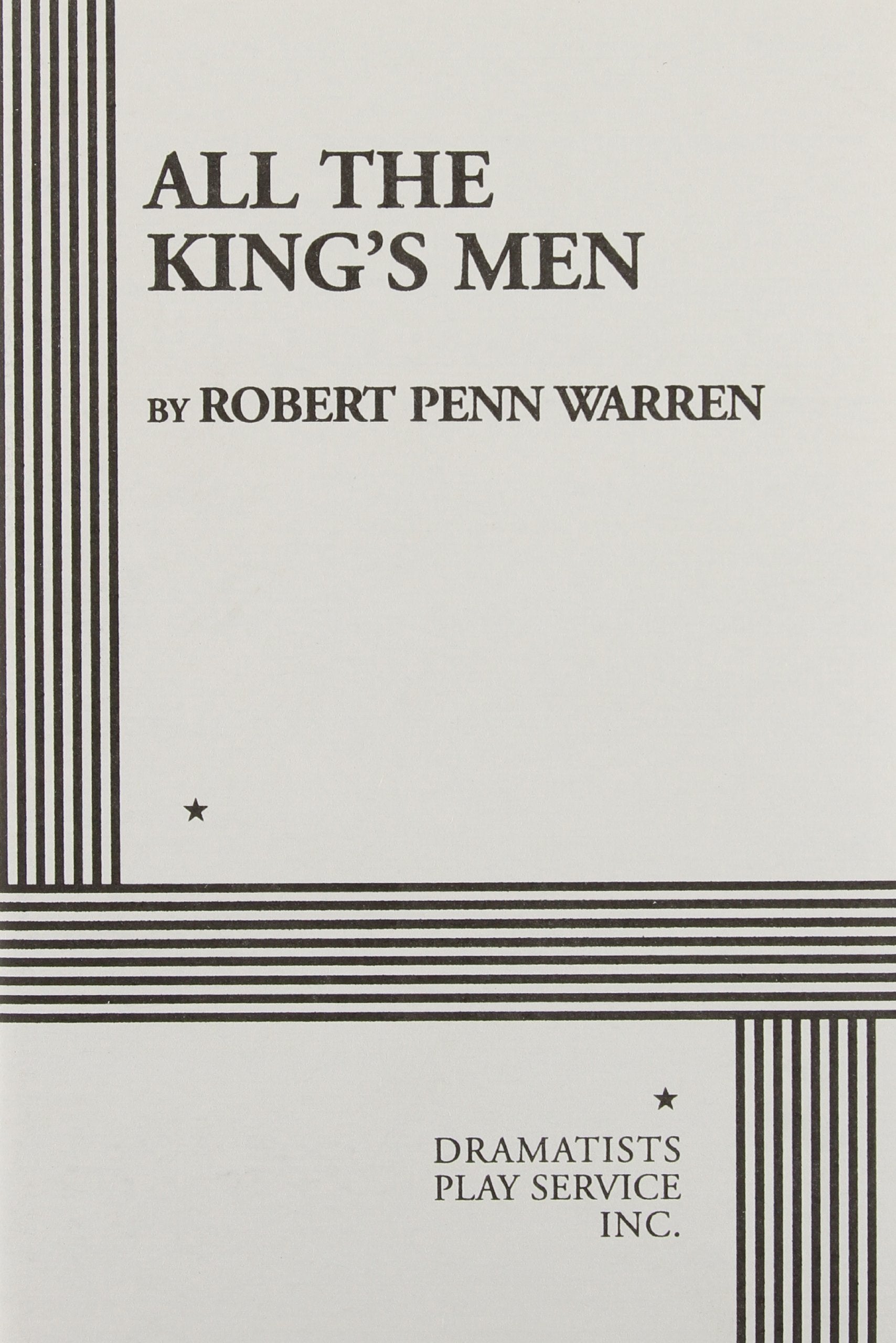 All the King's Men (Warren) Acting Edition,Used