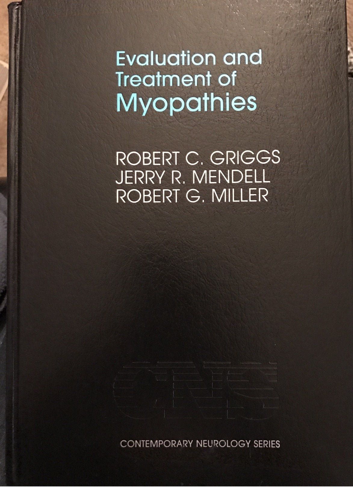 Evaluation and Treatment of Myopathies (Contemporary Neurology Series),Used