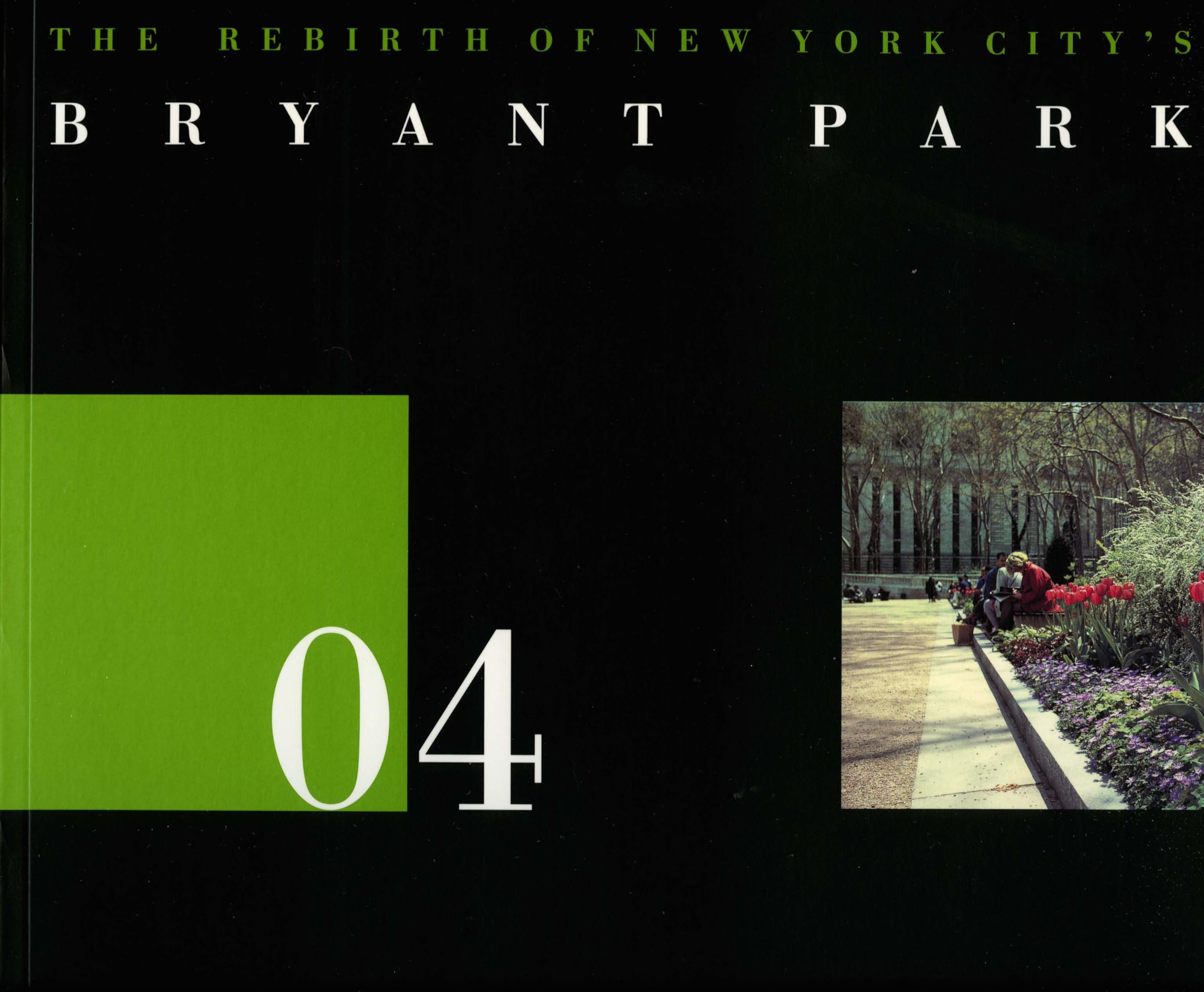 04 The Rebirth of New York City's Bryant Park (The Land Marks Series, No. 4),New