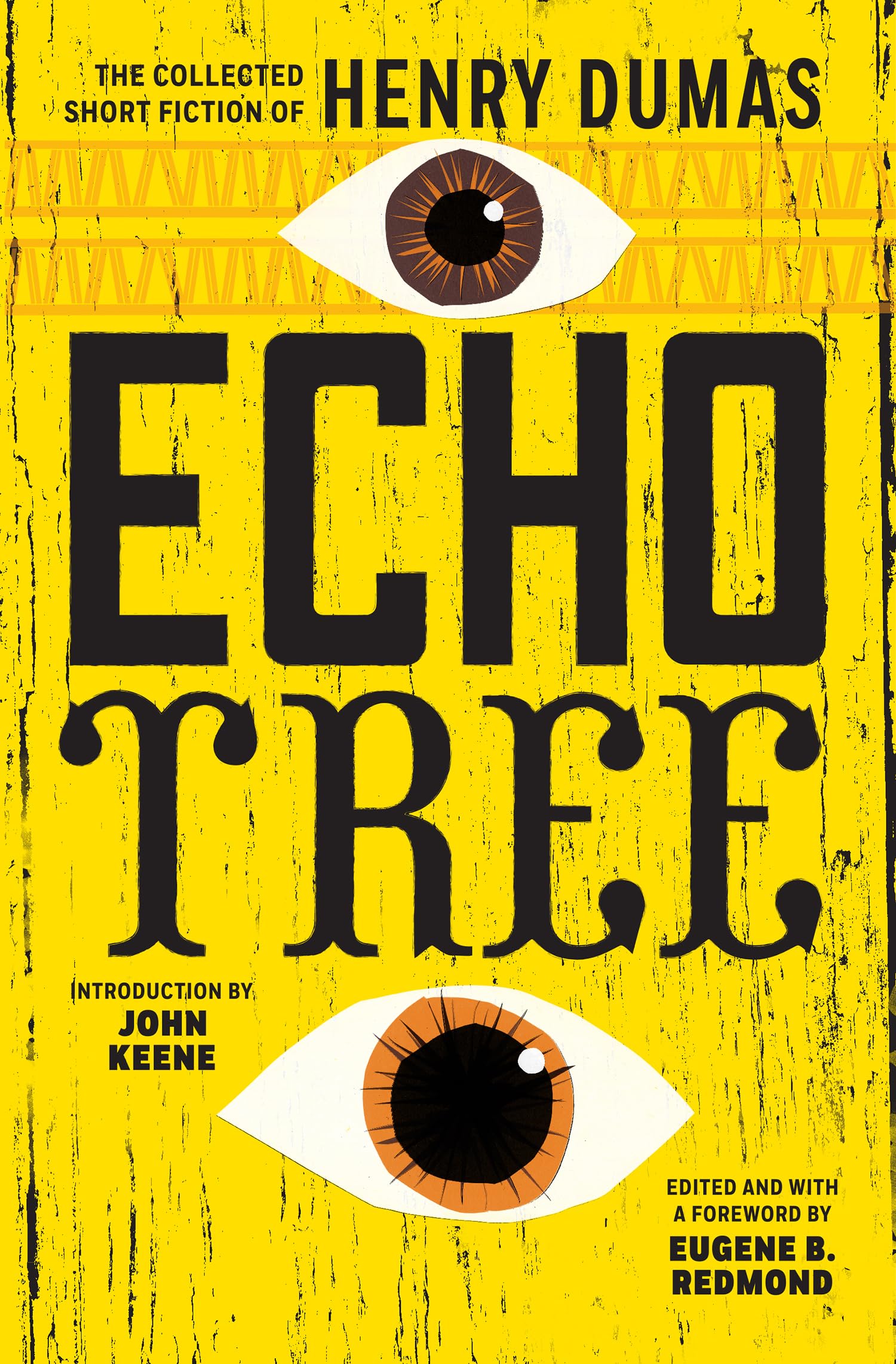 Echo Tree: The Collected Short Fiction of Henry Dumas,Used