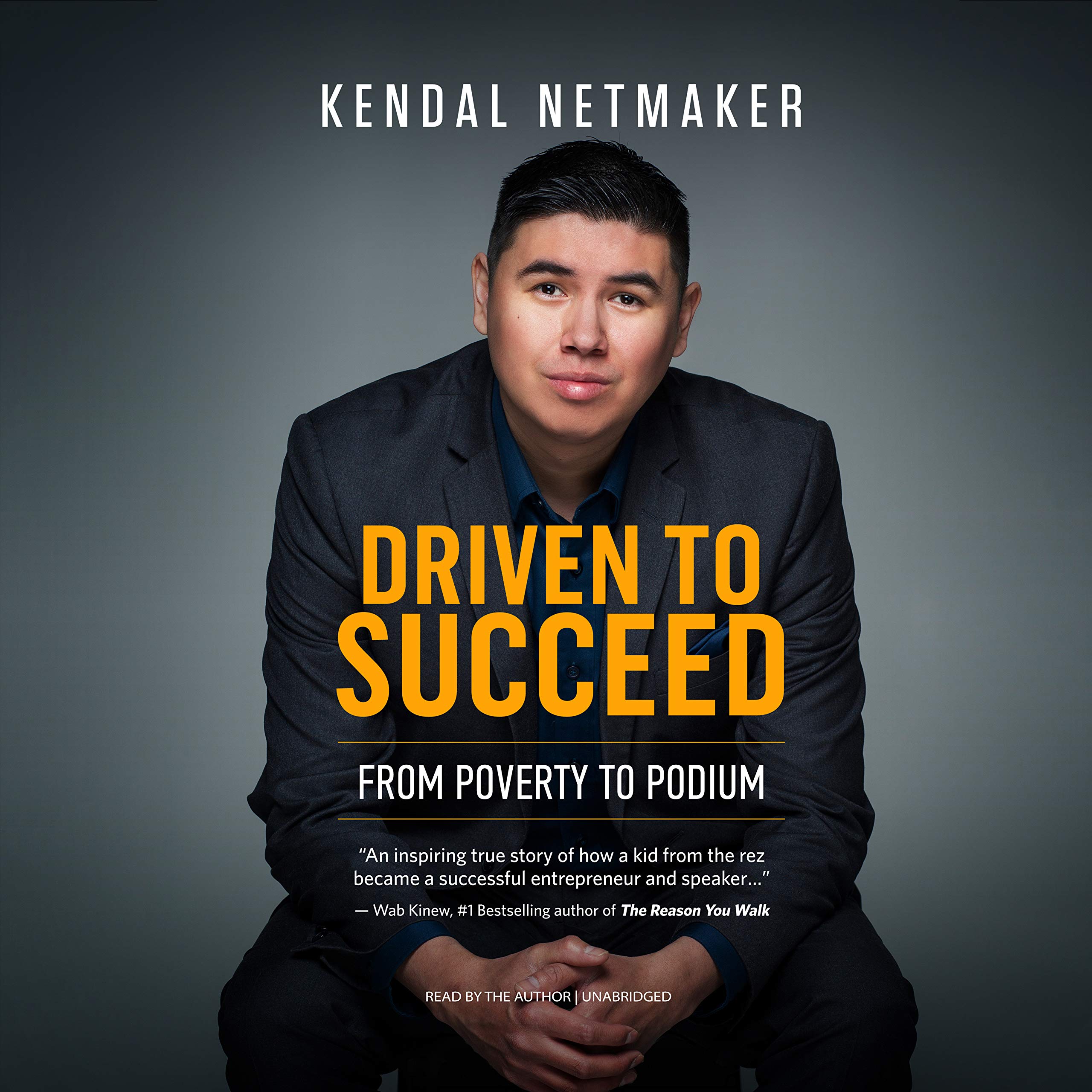Driven to Succeed: From Poverty to Podium A FirstNation Success Story,Used