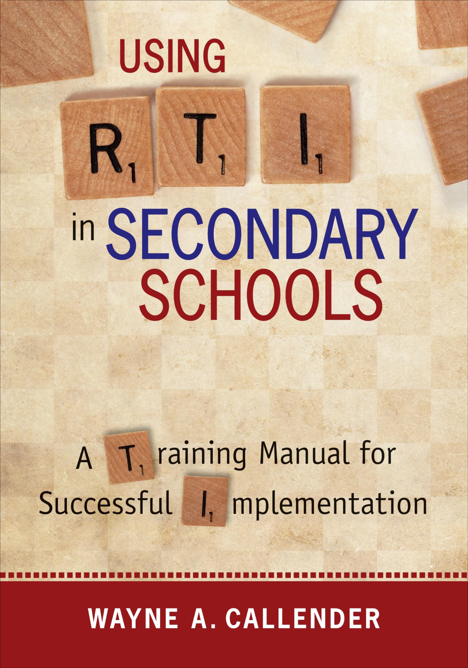 Using RTI in Secondary Schools: A Training Manual for Successful Implementation,Used