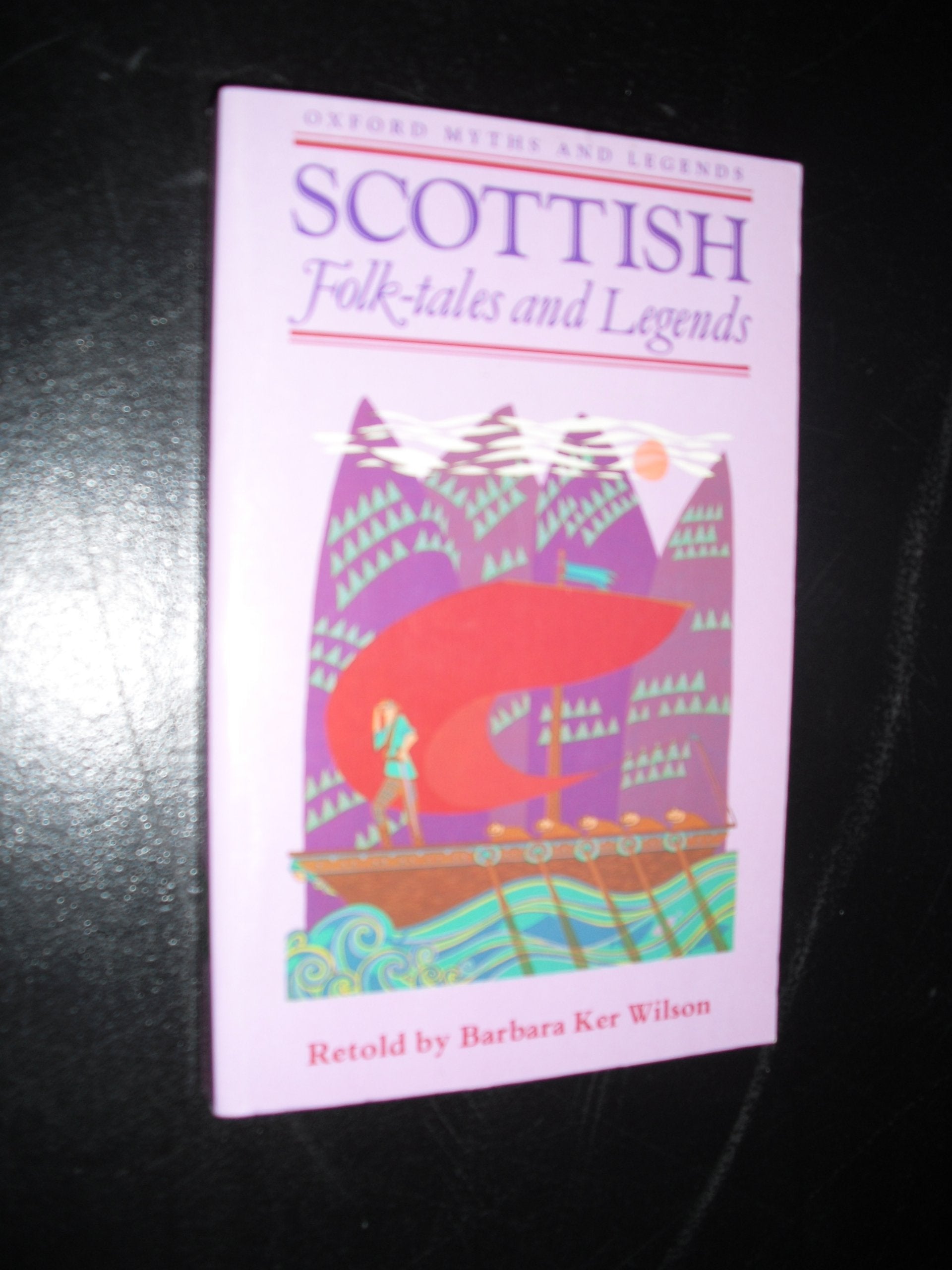 Scottish Folktales And Legends (Oxford Myths And Legends),Used