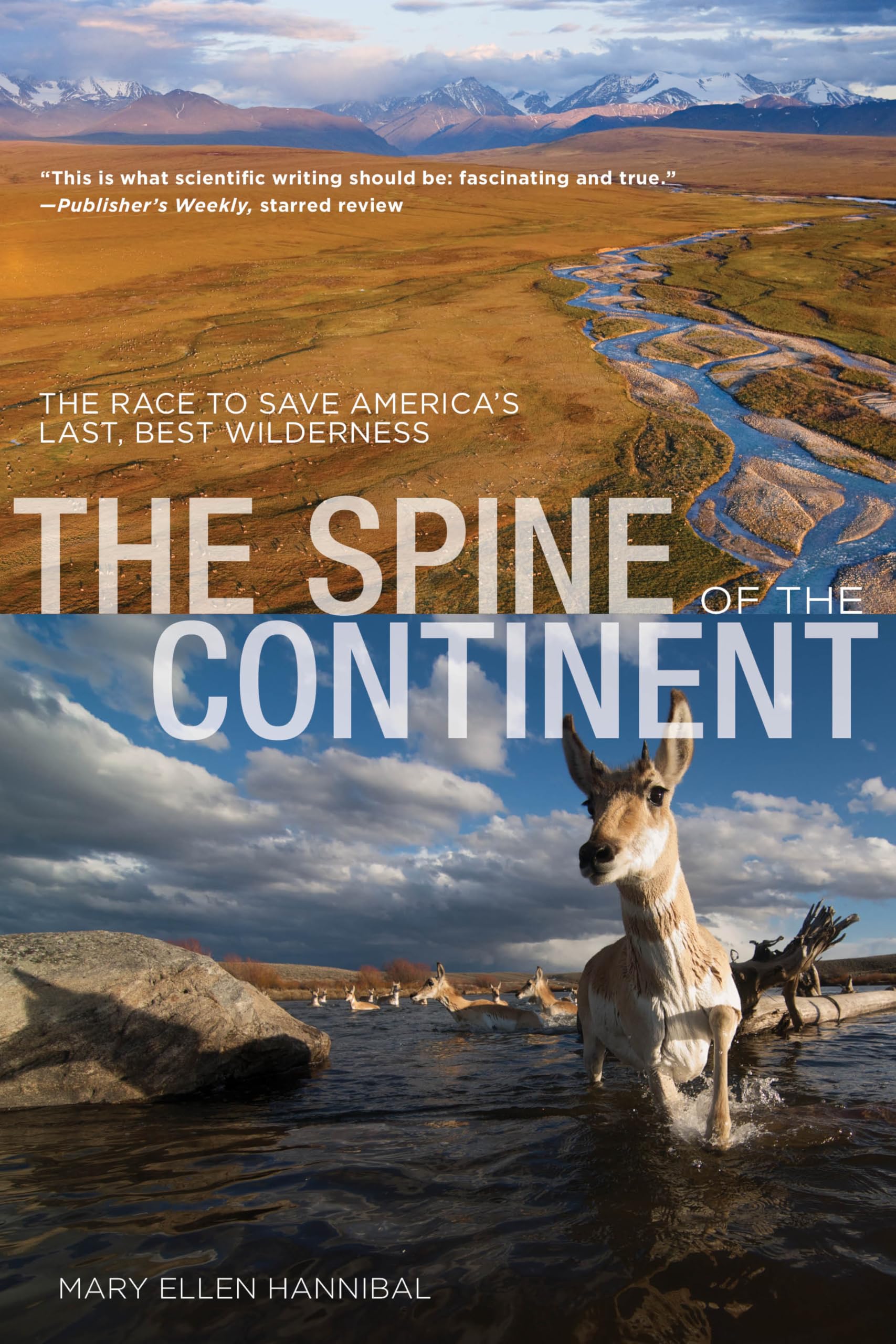 Spine of the Continent: The Race To Save America's Last, Best Wilderness,Used