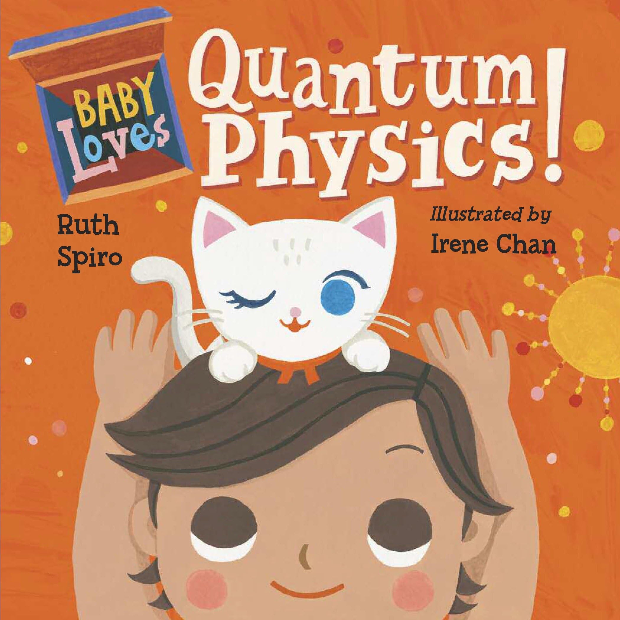 Baby Loves Quantum Physics! (Baby Loves Science),New