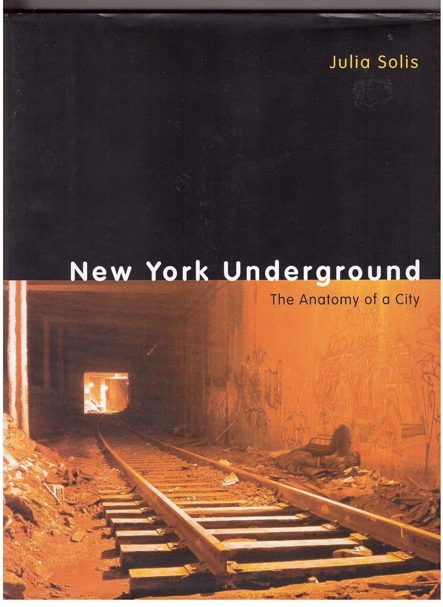 New York Underground: The Anatomy of a City,Used
