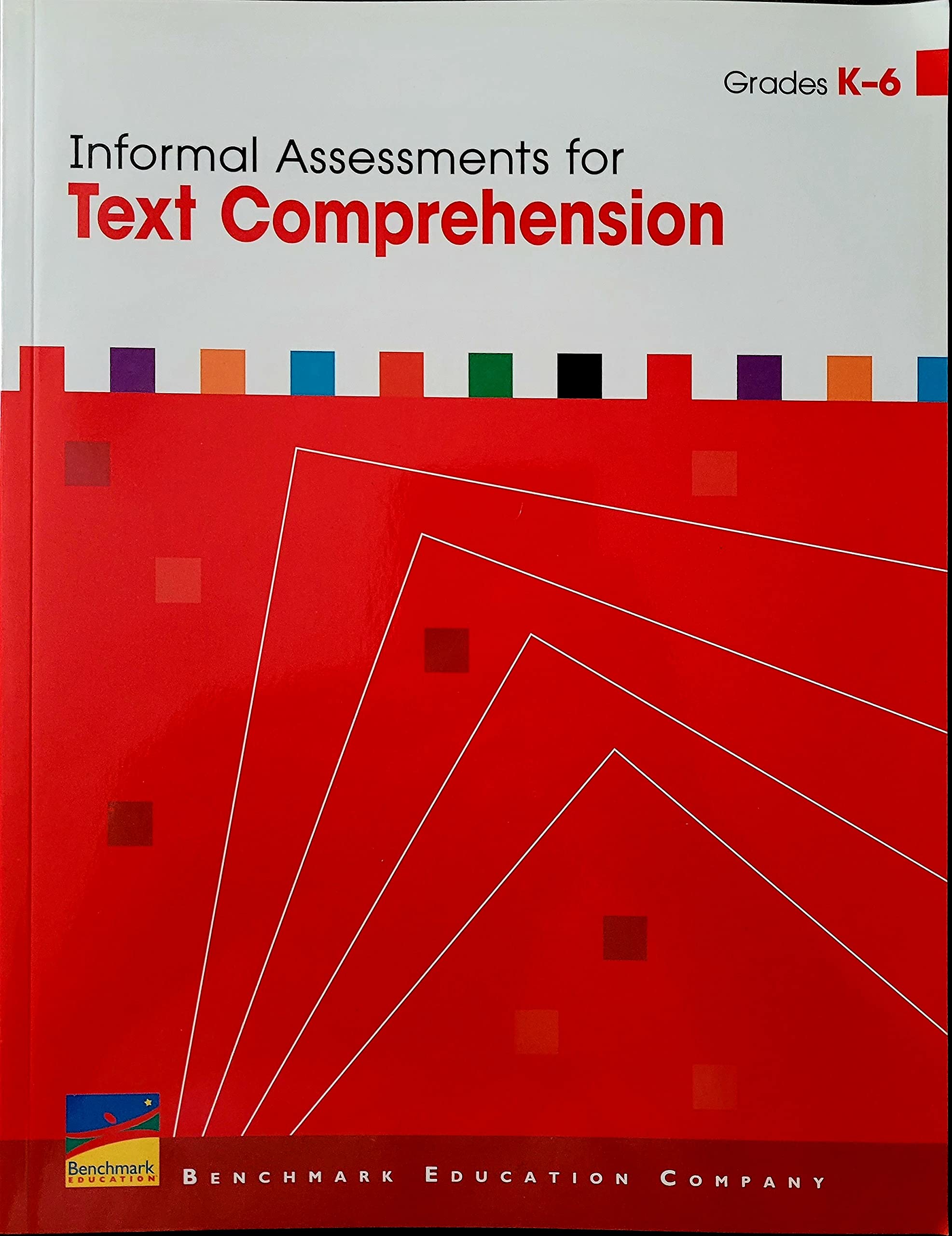 Benchmark Education Informal Assessments for Text Comprehension Grades K6,Used