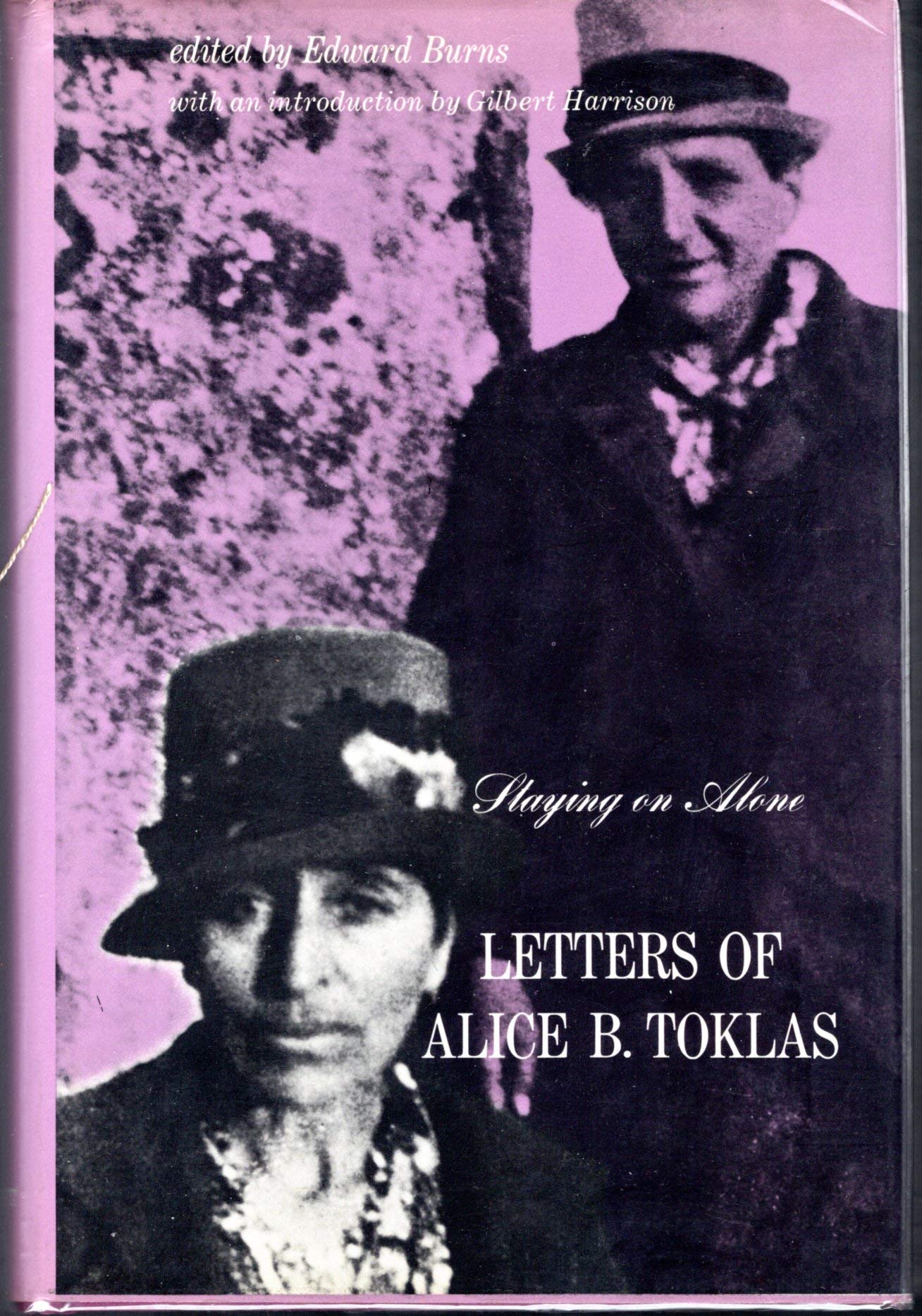 Staying on Alone: The Letters of Alice B Toklas,Used